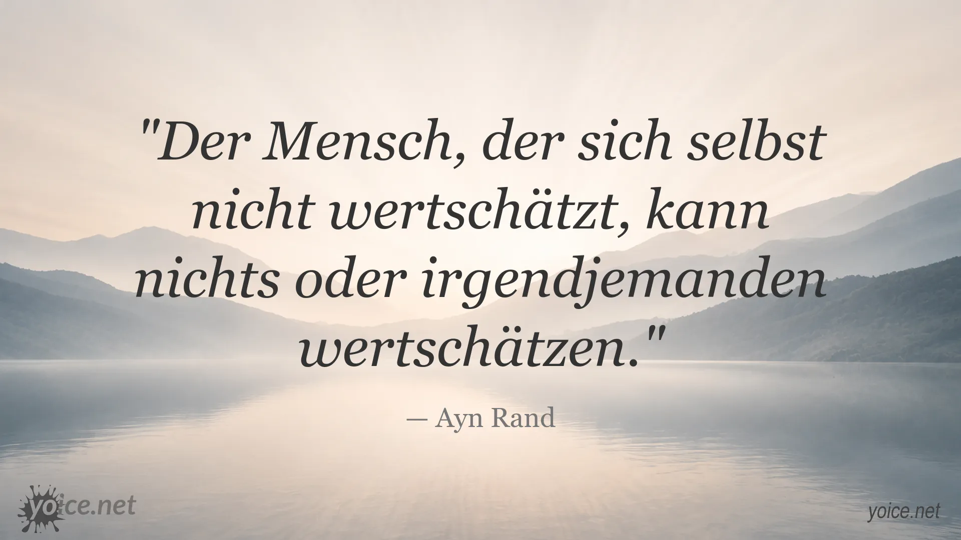Inspirierendes Zitat von Ayn Rand über Selbstwert und Wertschätzung