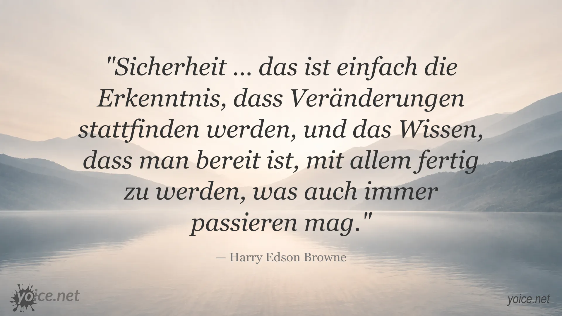 Inspirierendes Zitat von Harry Edson Browne über Sicherheit und den Umgang mit Veränderungen
