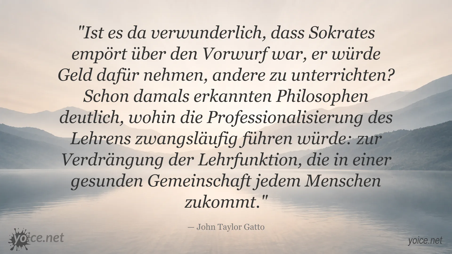 Zitatmotiv über Sokrates und die Professionalisierung des Lehrens von John Taylor Gatto