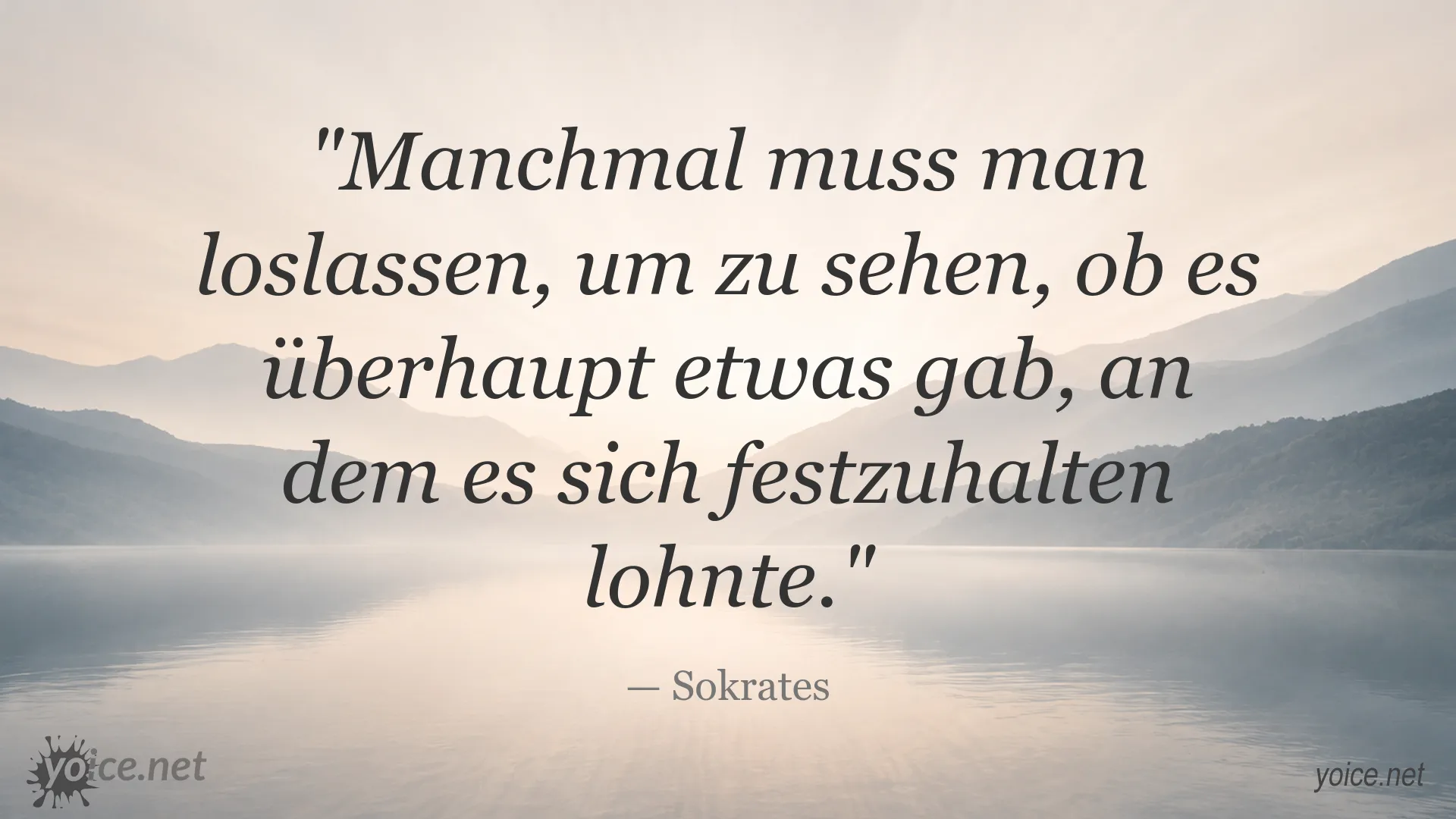 Inspirierendes Zitat von Sokrates über das Loslassen und Festhalten