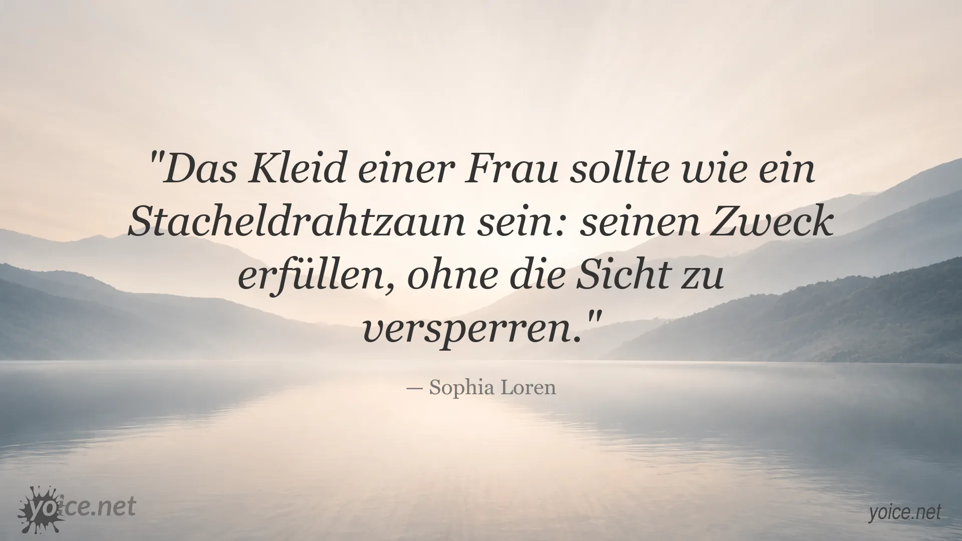 Zitatbild von Sophia Loren über Mode und die Wirkung von Kleidung