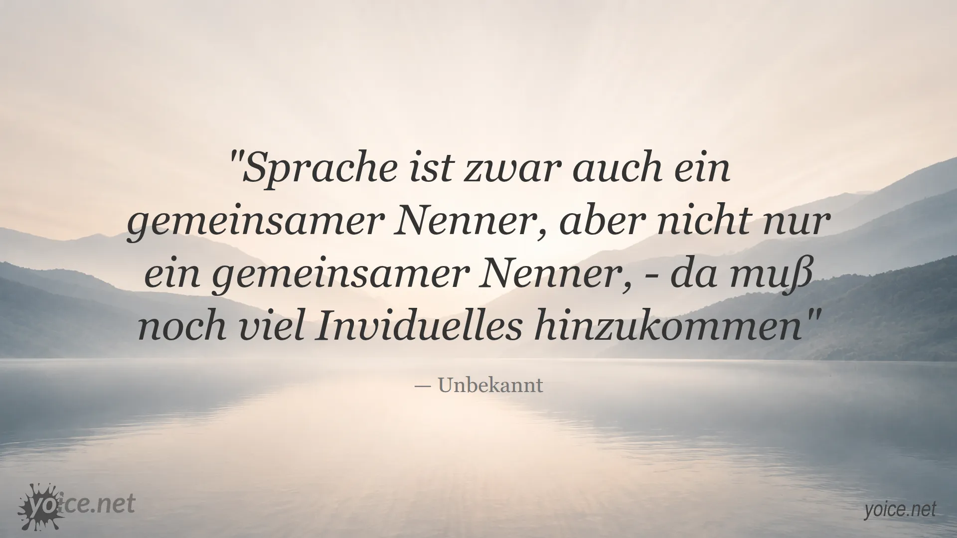 Zitat über Sprache als gemeinsamen Nenner von Unbekannt
