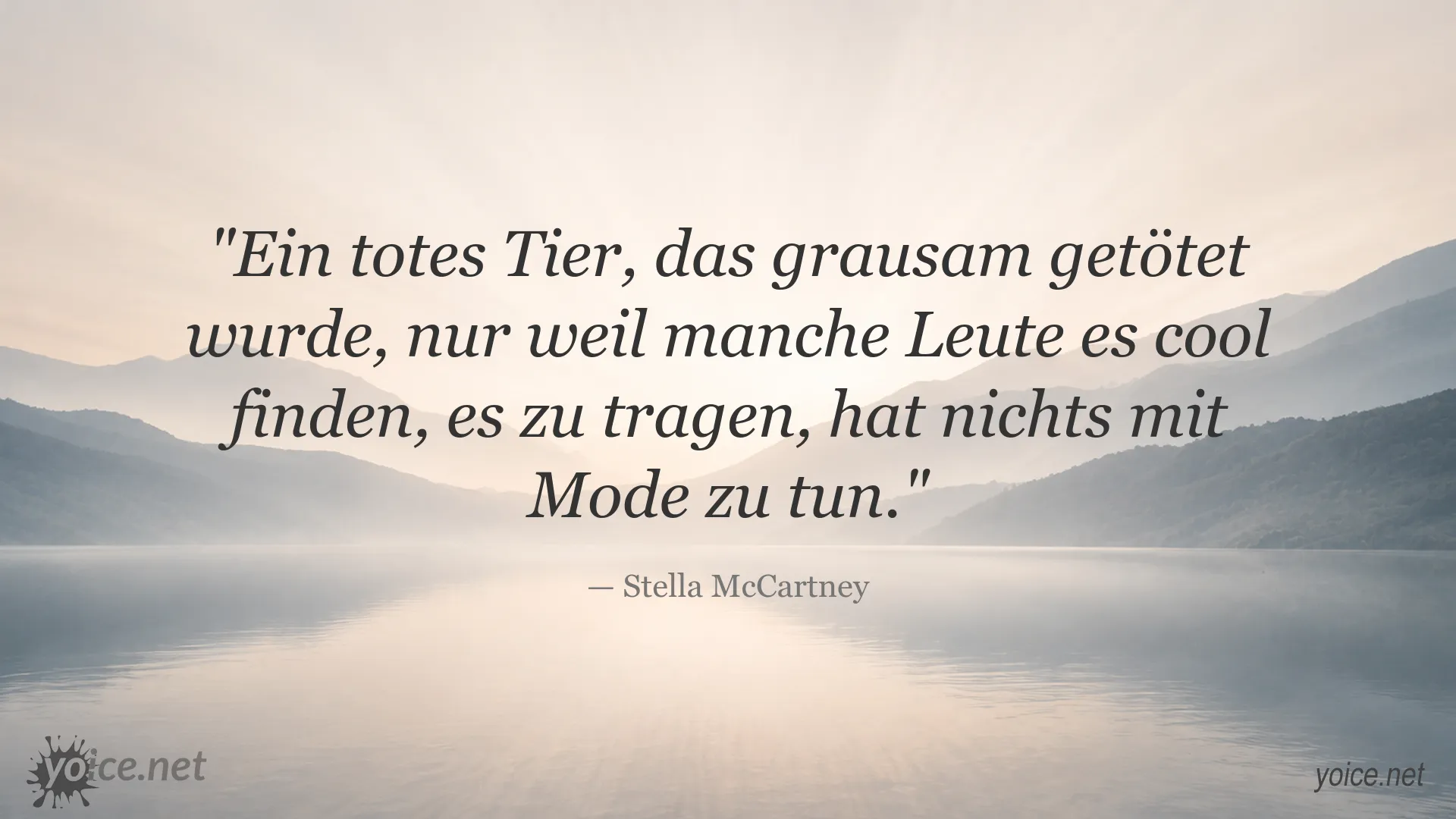 Zitat von Stella McCartney über Mode, Tierwohl und das Tragen von Tierprodukten