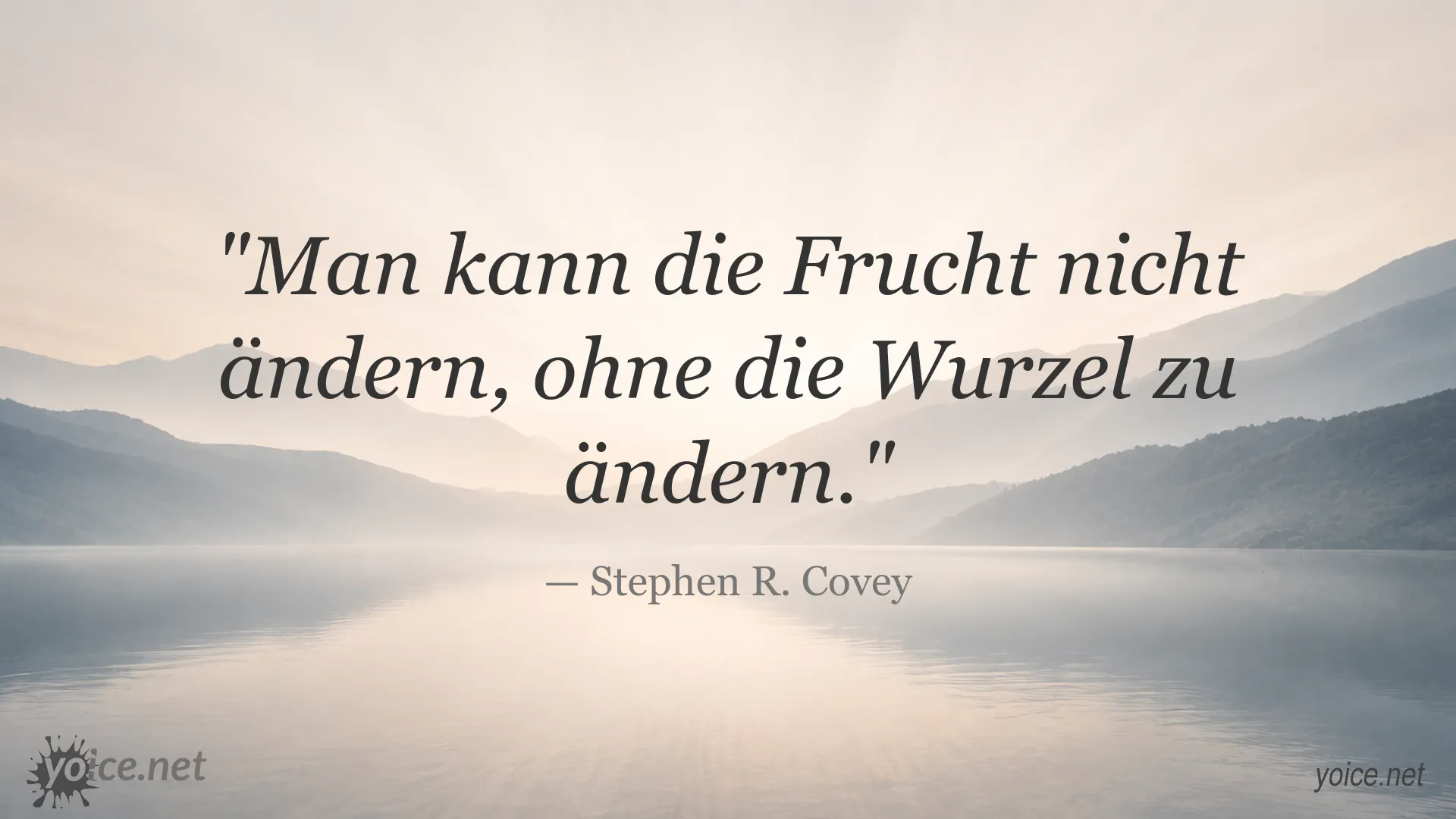 Inspirierendes Zitatbild von Stephen R. Covey über persönliche Veränderung und innere Entwicklung