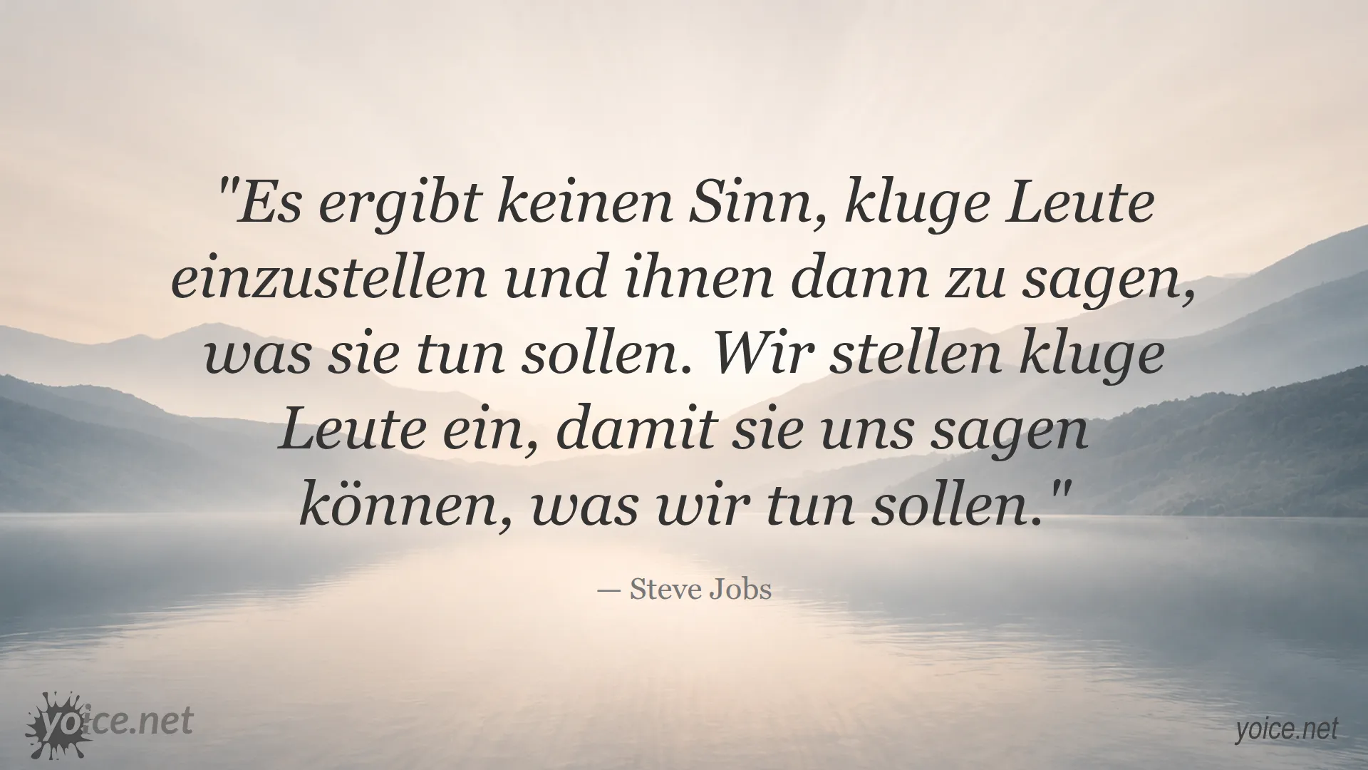 Zitat von Steve Jobs über kluge Mitarbeiter, die entscheiden, was zu tun ist