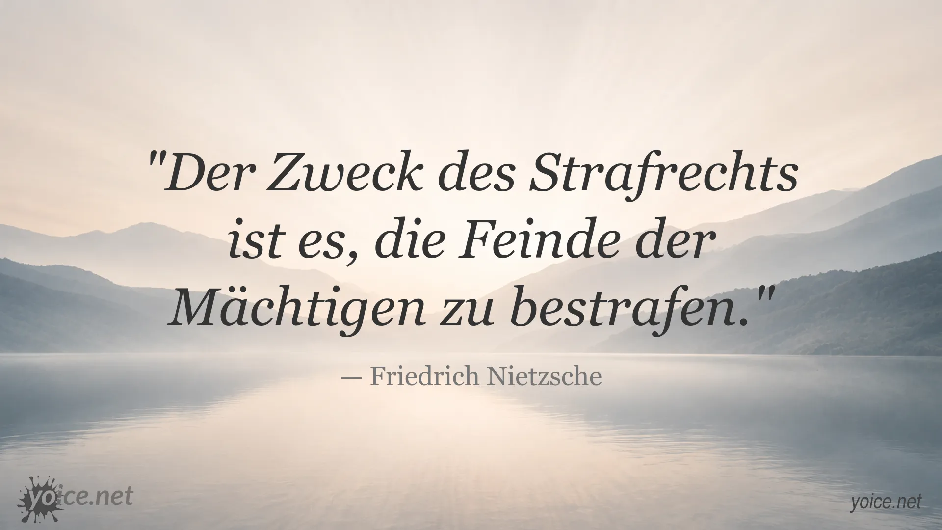 Zitatgrafik zum Thema Strafrecht und Macht von Friedrich Nietzsche