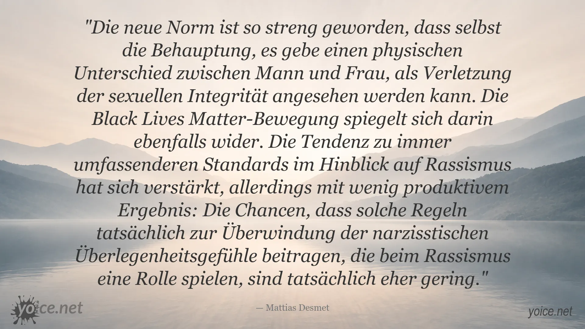 Zitat von Mattias Desmet zu strengen Normen bei Geschlecht und Rassismus