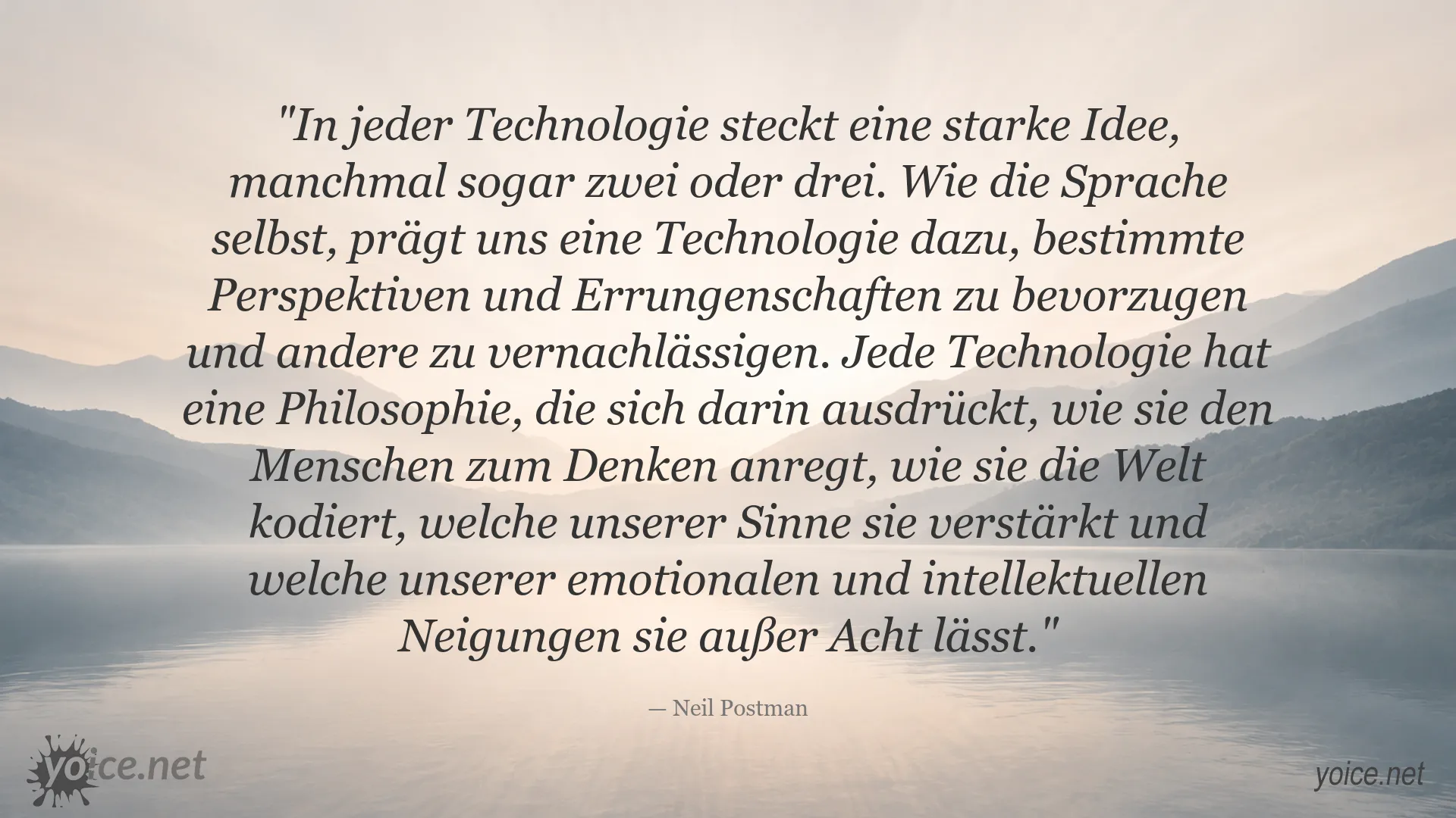 Neil Postman Zitat über Technologie, Denken und die Perspektive auf die Welt