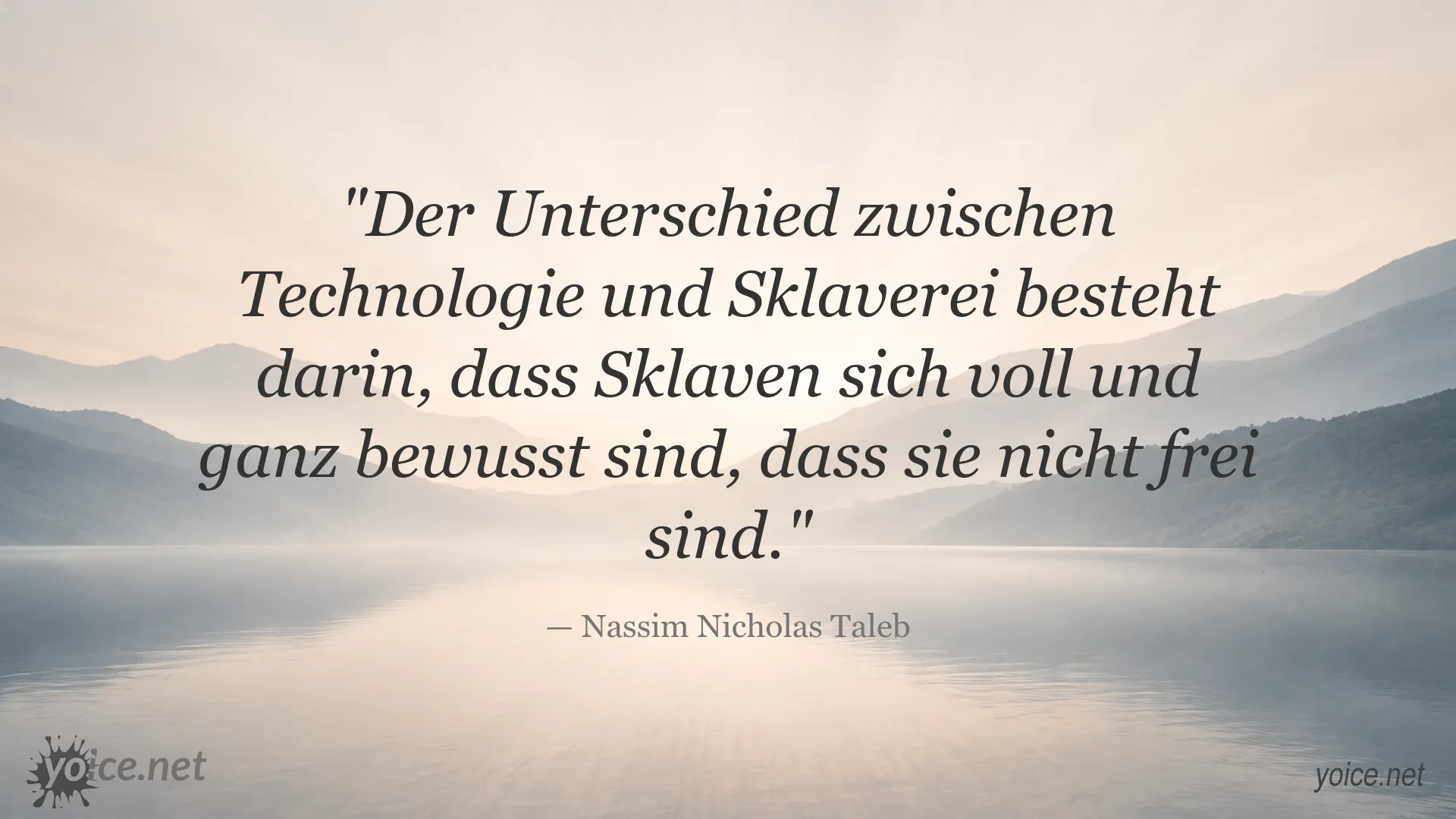 Zitatbild von Nassim Nicholas Taleb zum Unterschied zwischen Technologie und Sklaverei