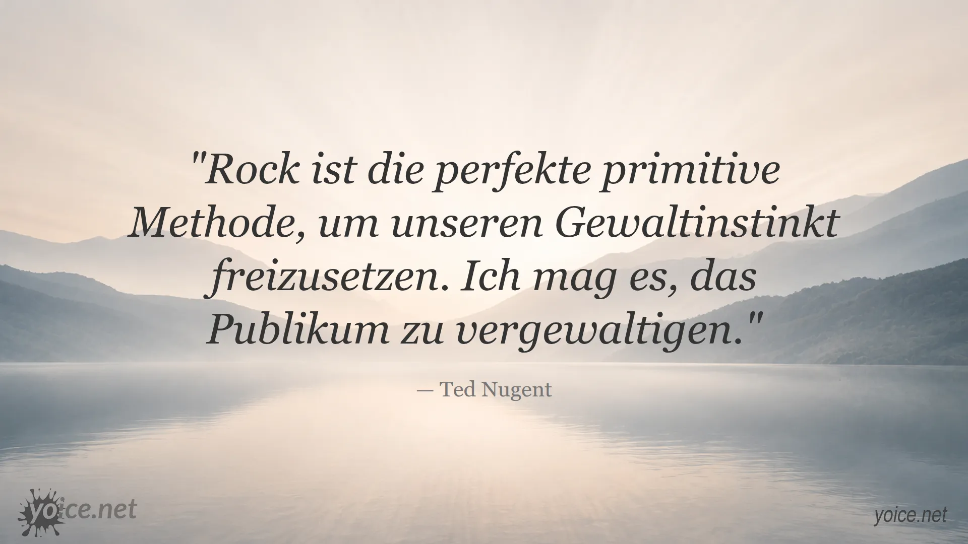Zitat von Ted Nugent über Rockmusik und Gewaltinstinkt