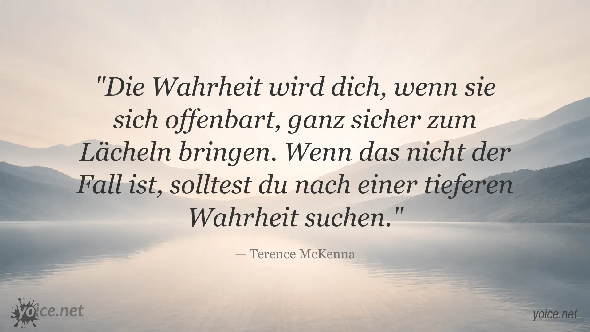 Zitatbild von Terence McKenna über Wahrheit und tiefere Erkenntnis