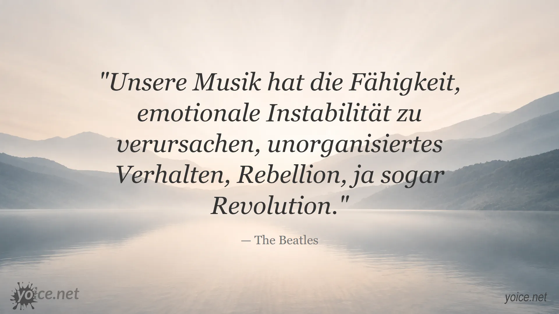 Zitat von The Beatles über Musik, die emotionale Instabilität, Rebellion und Revolution verursacht