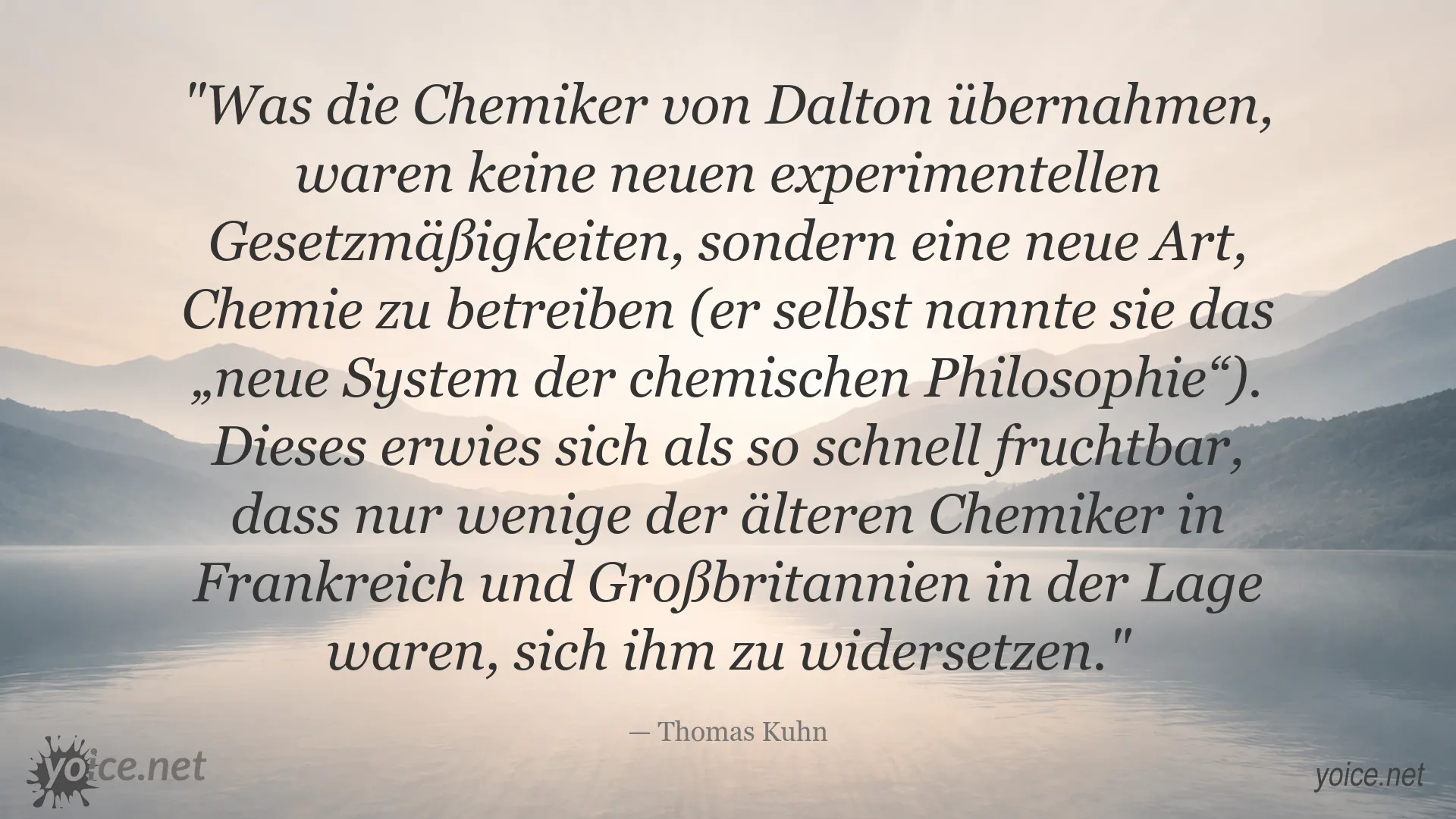 Zitat von Thomas Kuhn über John Daltons neues System der chemischen Philosophie