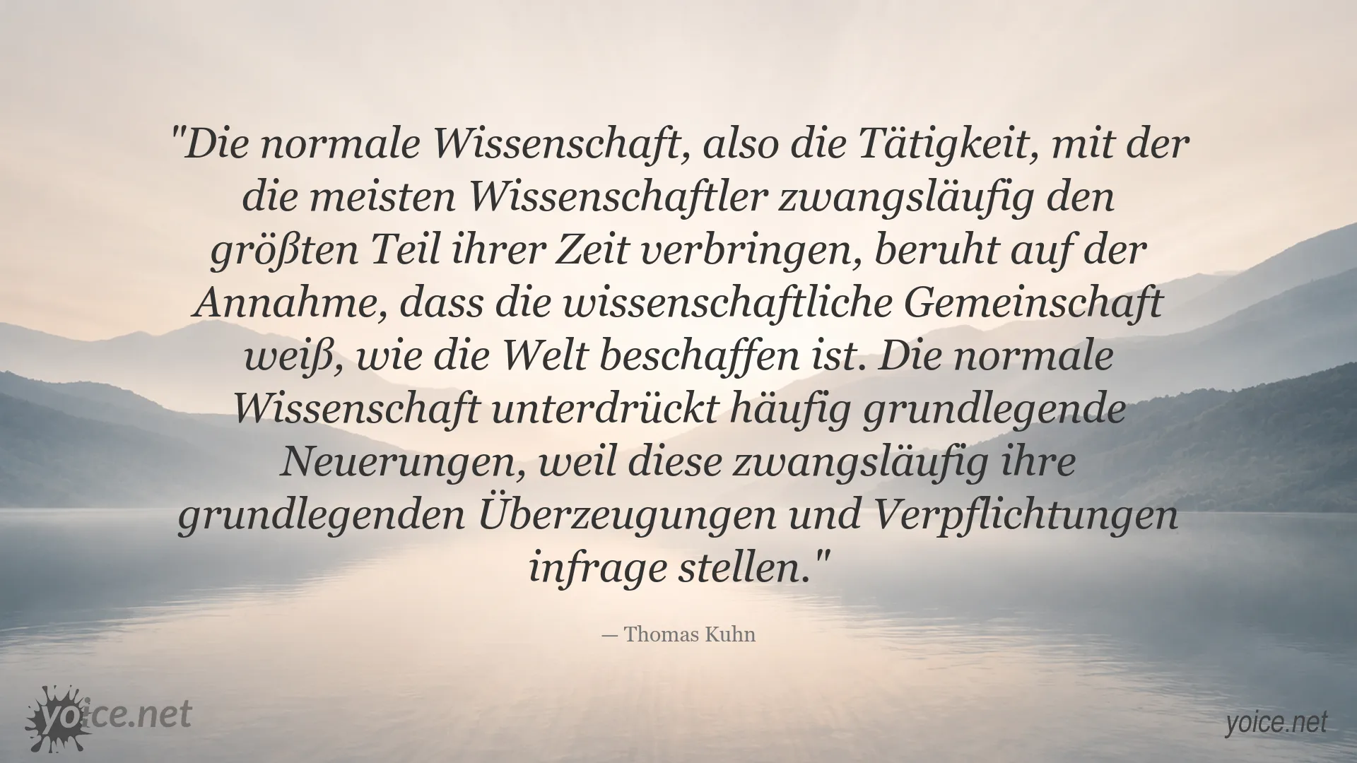 Zitatbild von Thomas Kuhn über normale Wissenschaft und wissenschaftliche Neuerungen