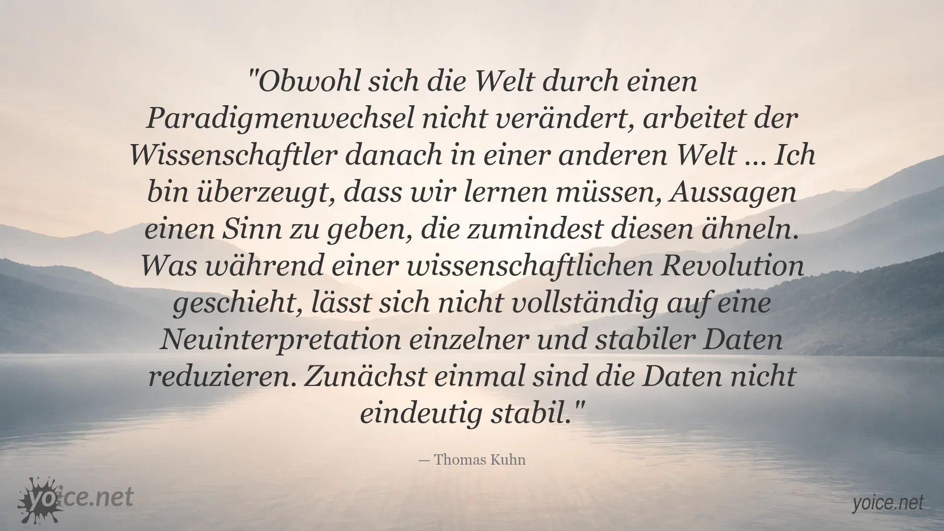 Zitatbild von Thomas Kuhn über Paradigmenwechsel, wissenschaftliche Revolutionen und die Veränderung wissenschaftlicher Perspektiven