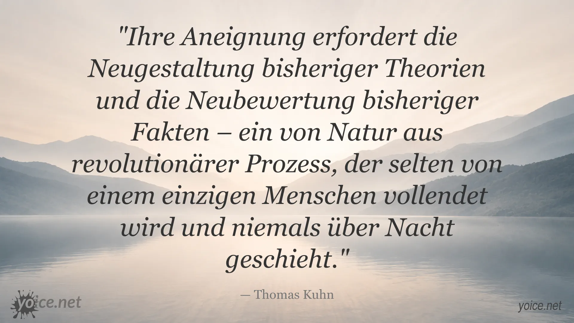 Zitatbild von Thomas Kuhn über wissenschaftliche Revolutionen und die Neubewertung von Erkenntnis