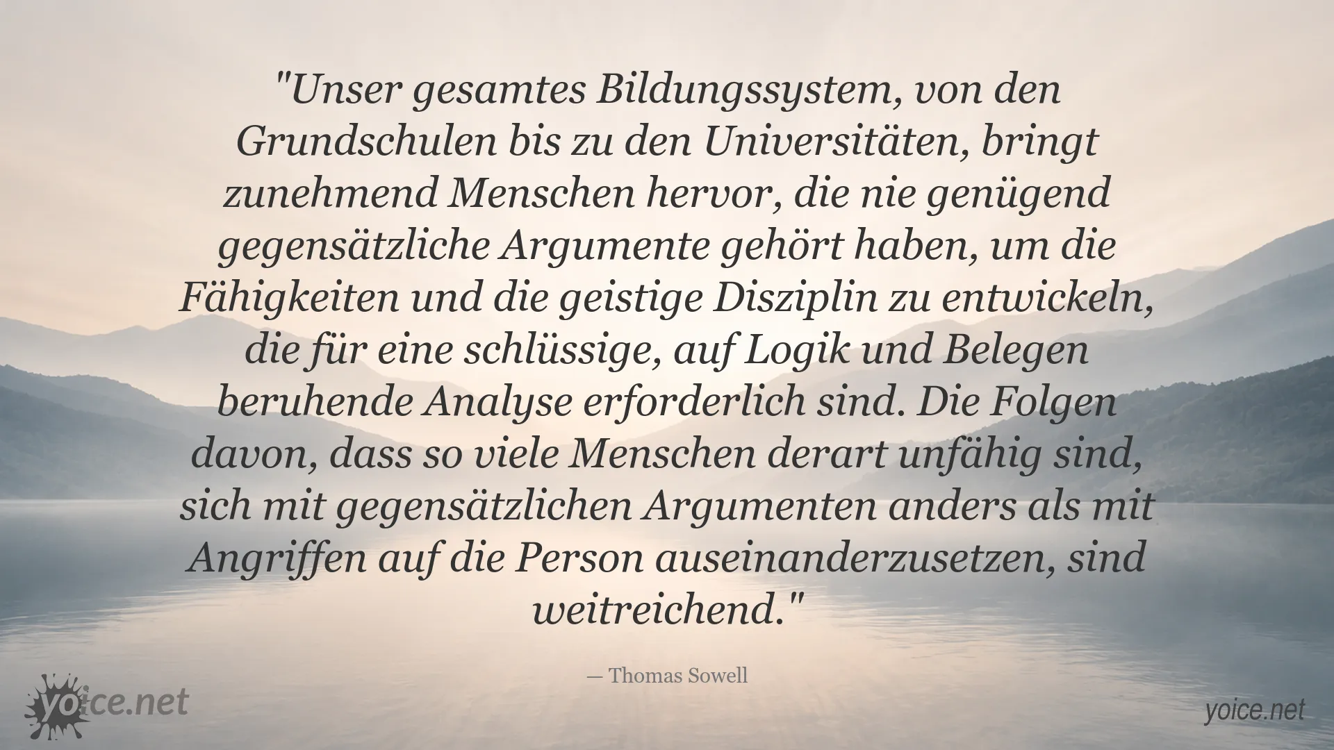 Zitatbild von Thomas Sowell über Bildung, gegensätzliche Argumente und kritisches Denken