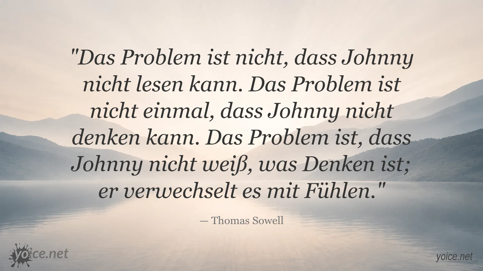 Zitatbild von Thomas Sowell über den Unterschied zwischen Denken und Fühlen