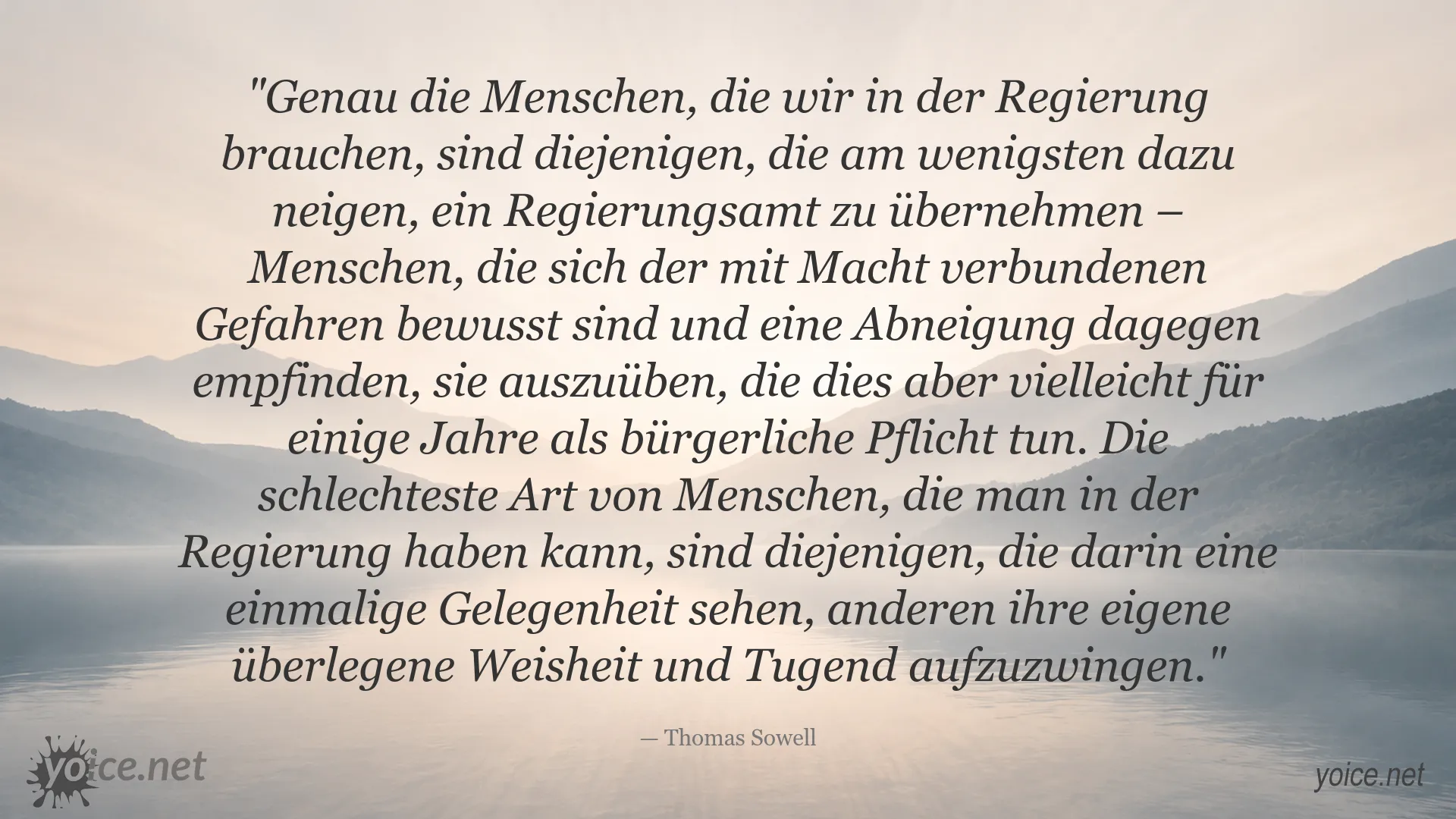 Zitatbild von Thomas Sowell über Macht, Verantwortung und die Auswahl geeigneter Menschen für die Regierung