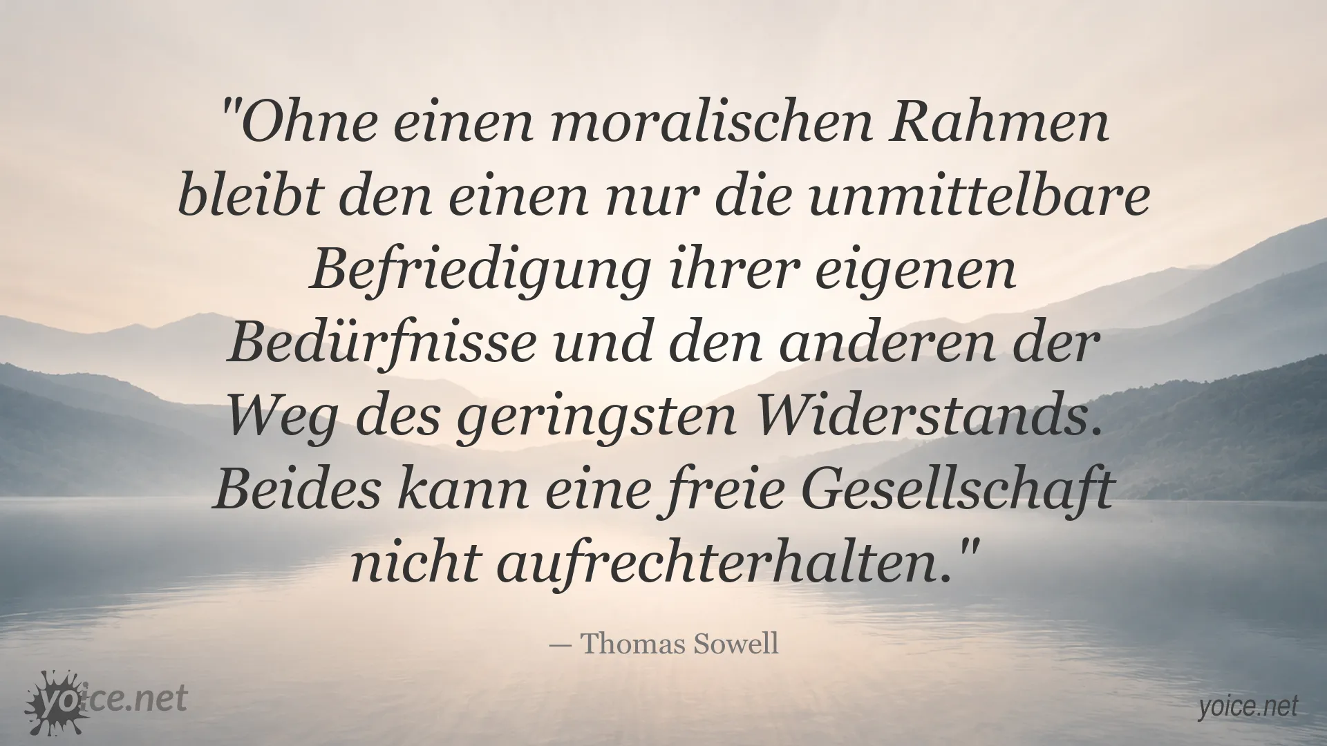 Zitatkarte von Thomas Sowell über moralische Werte und den Erhalt einer freien Gesellschaft