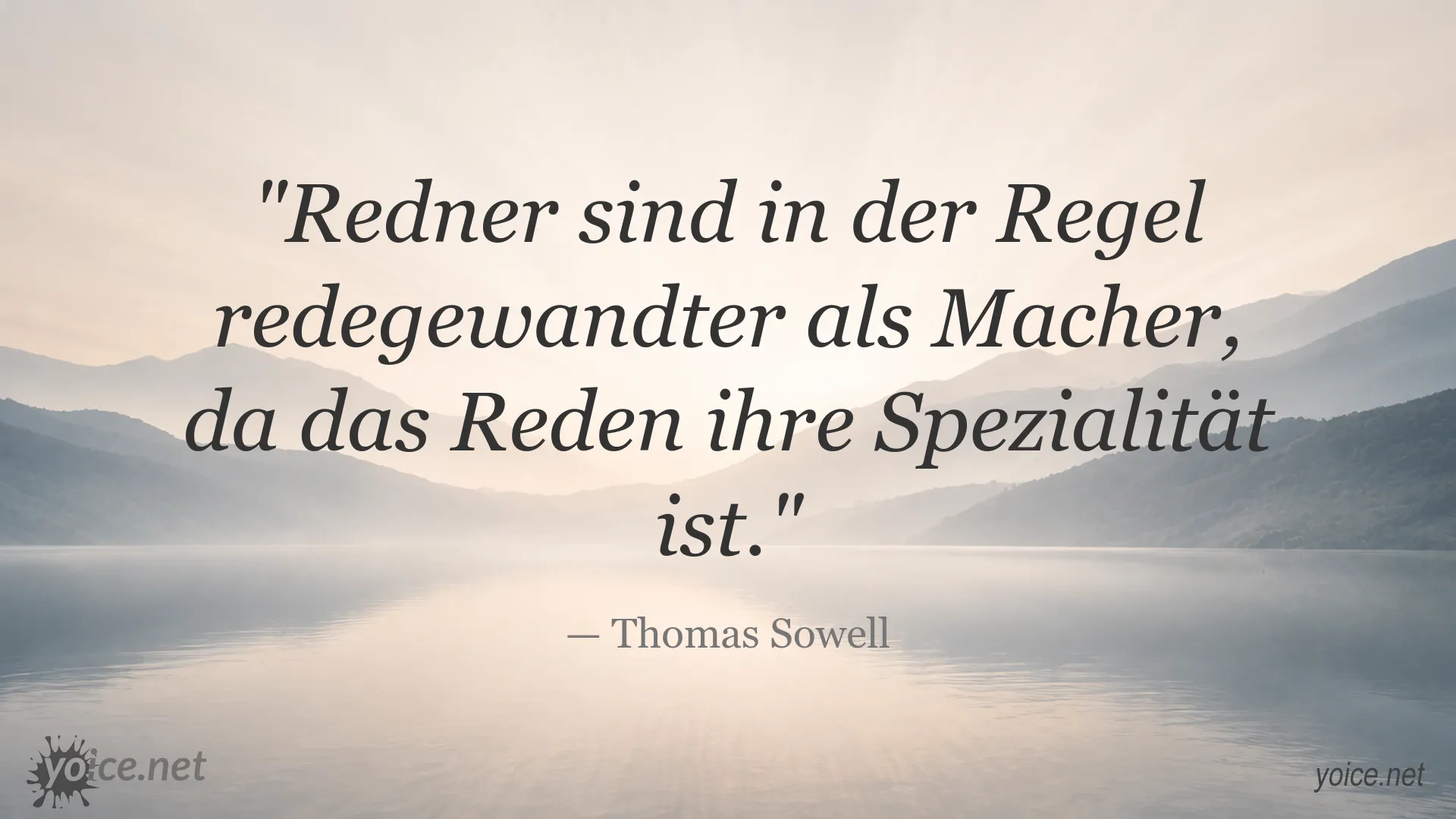 Zitatgrafik mit einem Gedanken von Thomas Sowell über Redner und Macher