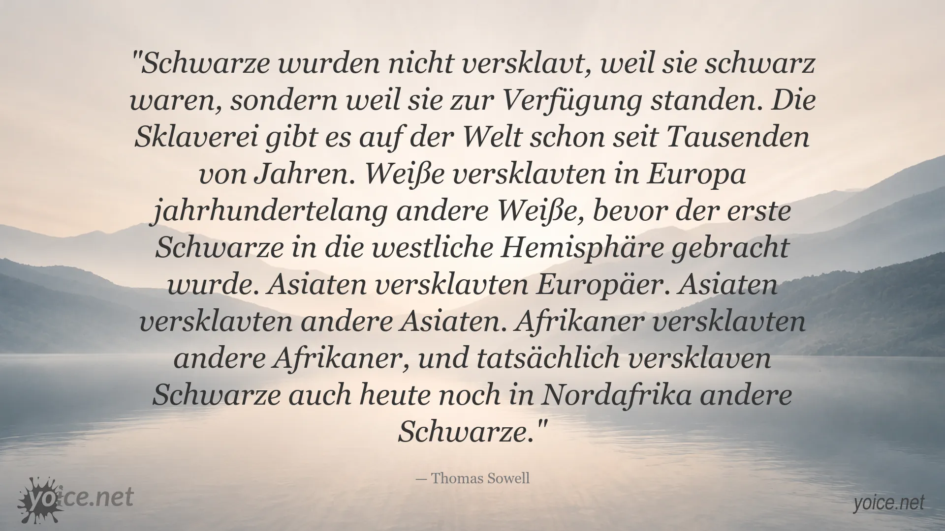 Thomas Sowell Zitat über Sklaverei und die Geschichte der Menschheit
