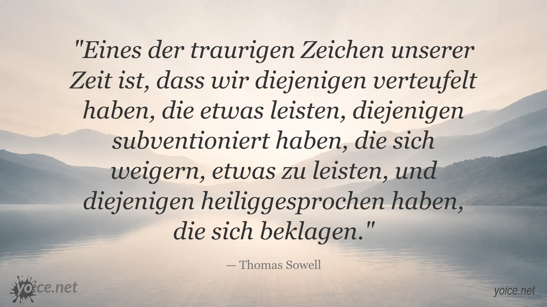 Thomas Sowell Zitat über Leistung, Subventionen und gesellschaftliche Moral