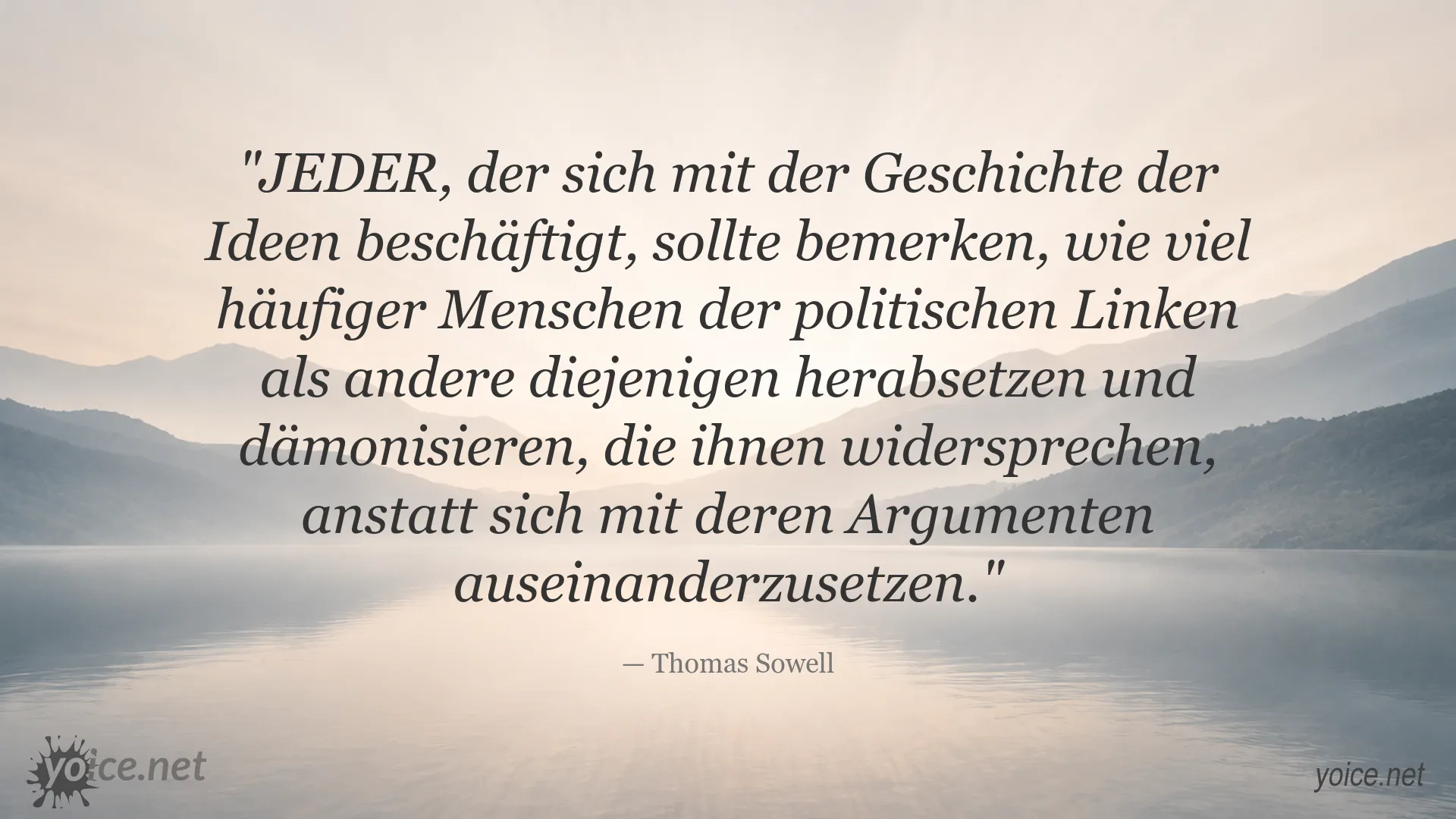 Thomas Sowell Zitat über politische Linke, Widerspruch und den Umgang mit Argumenten
