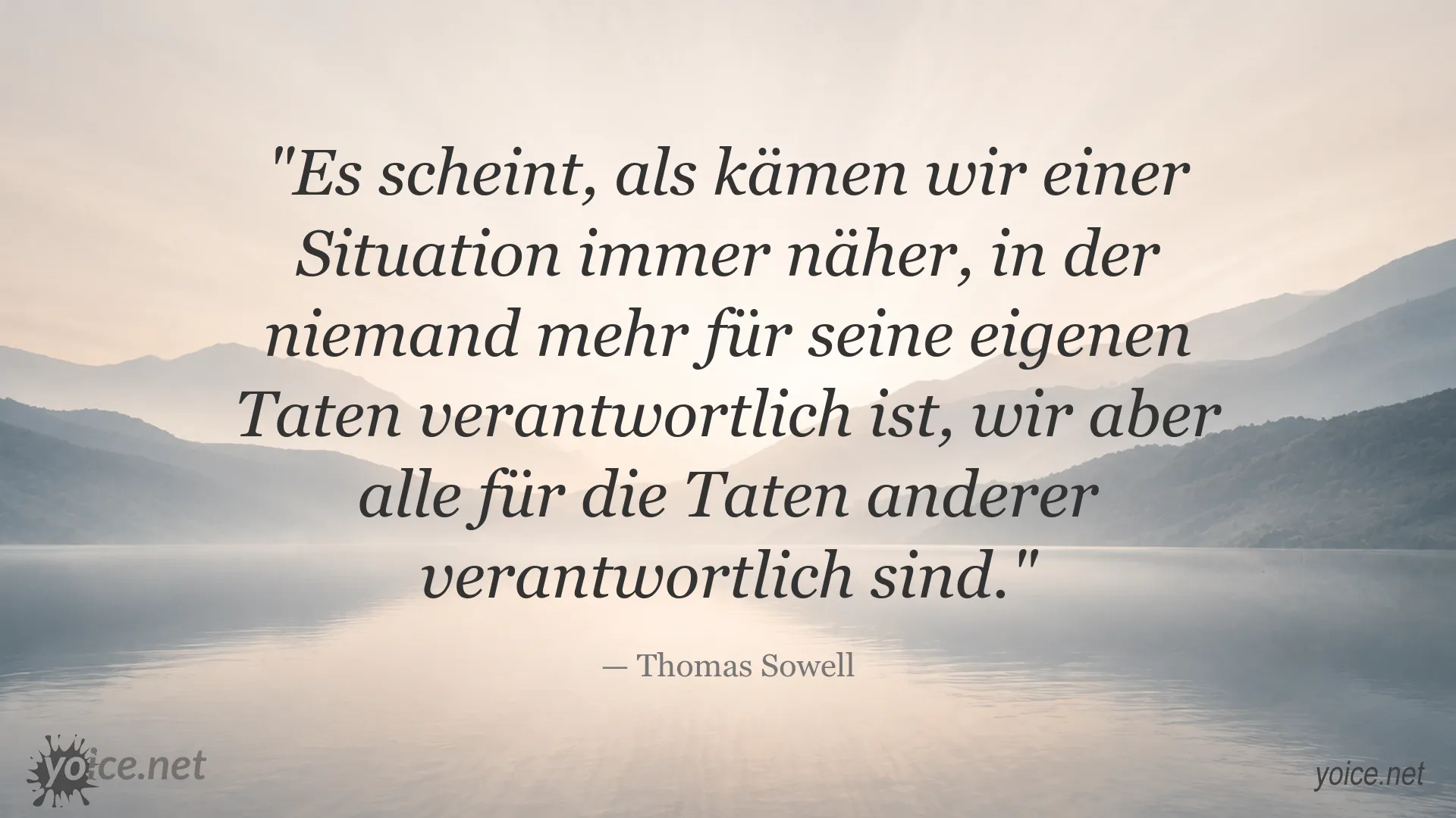 Thomas Sowell Zitat über persönliche Verantwortung und gesellschaftliche Verantwortung