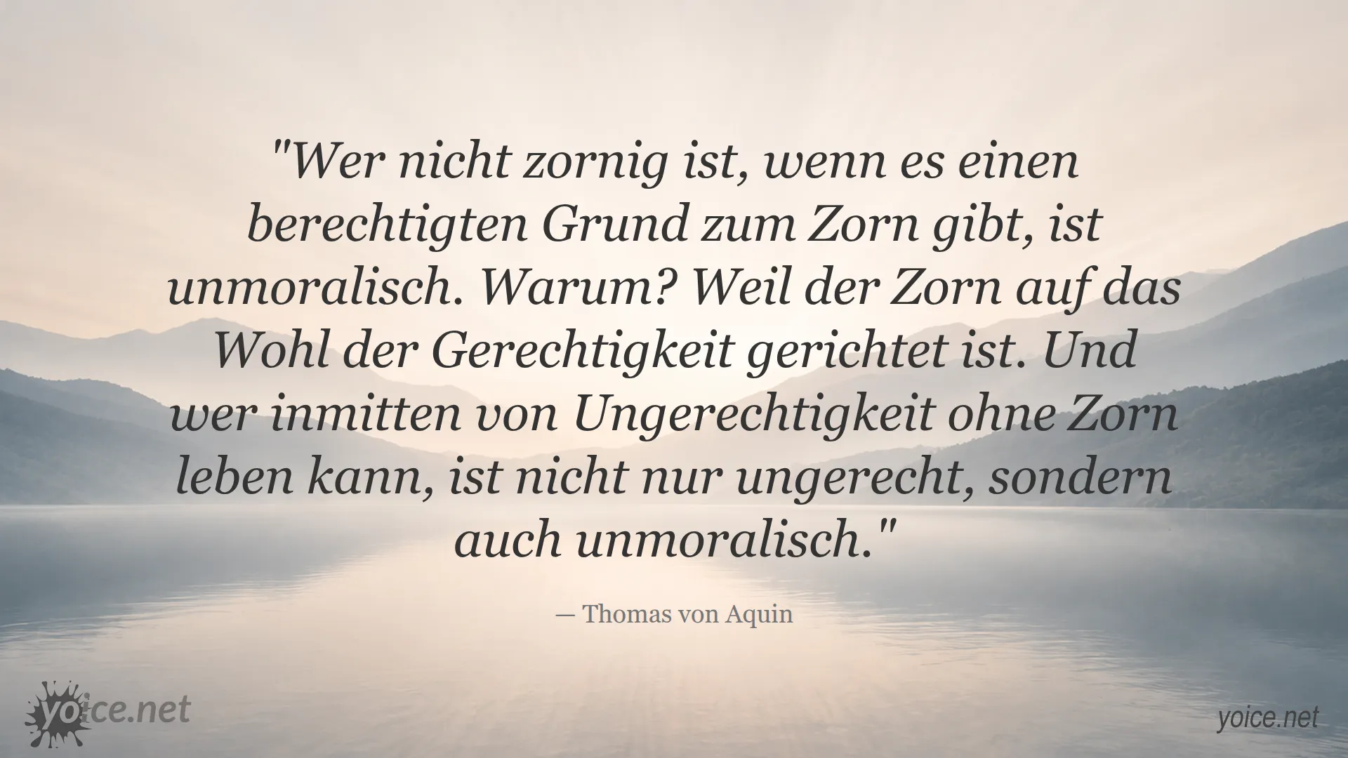 Zitat von Thomas von Aquin über den Zusammenhang von Zorn, Gerechtigkeit und Moral