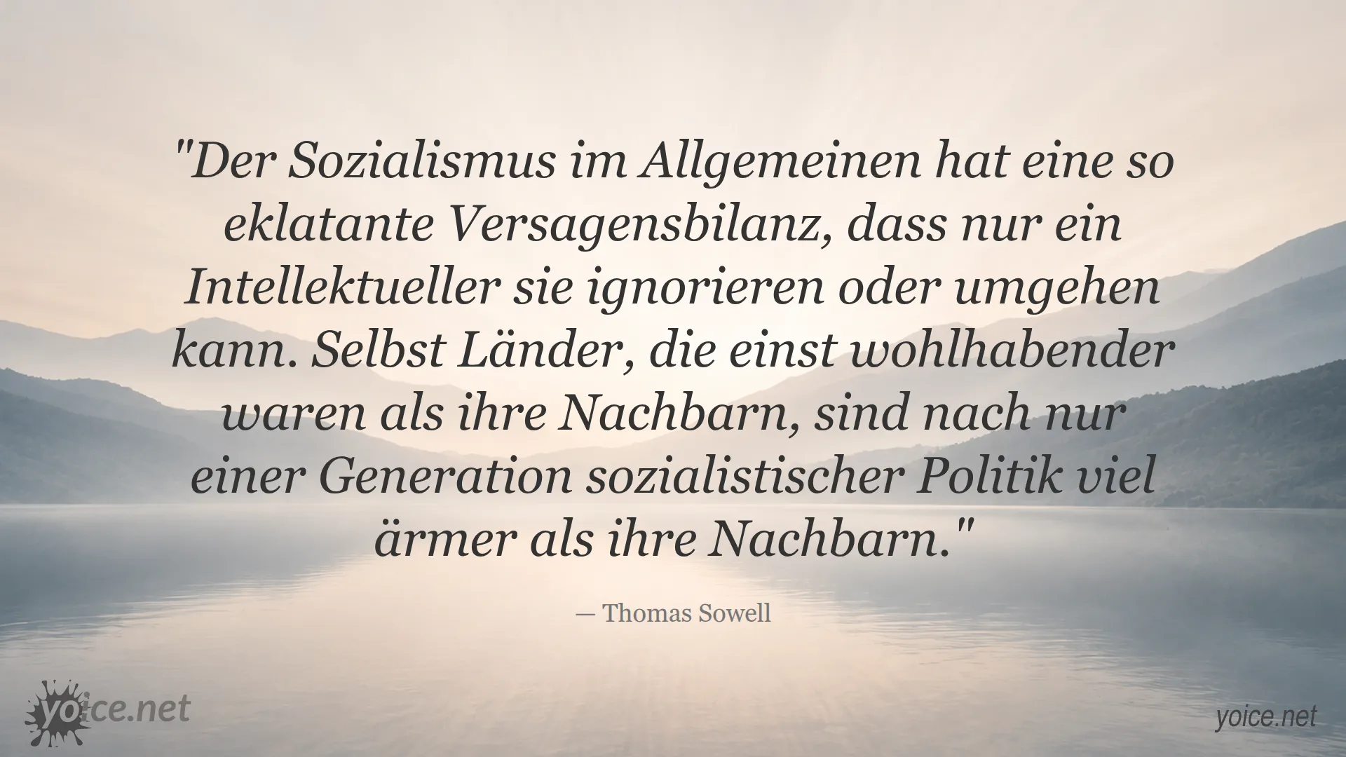 Zitat von Thomas Sowell über die Versagensbilanz des Sozialismus