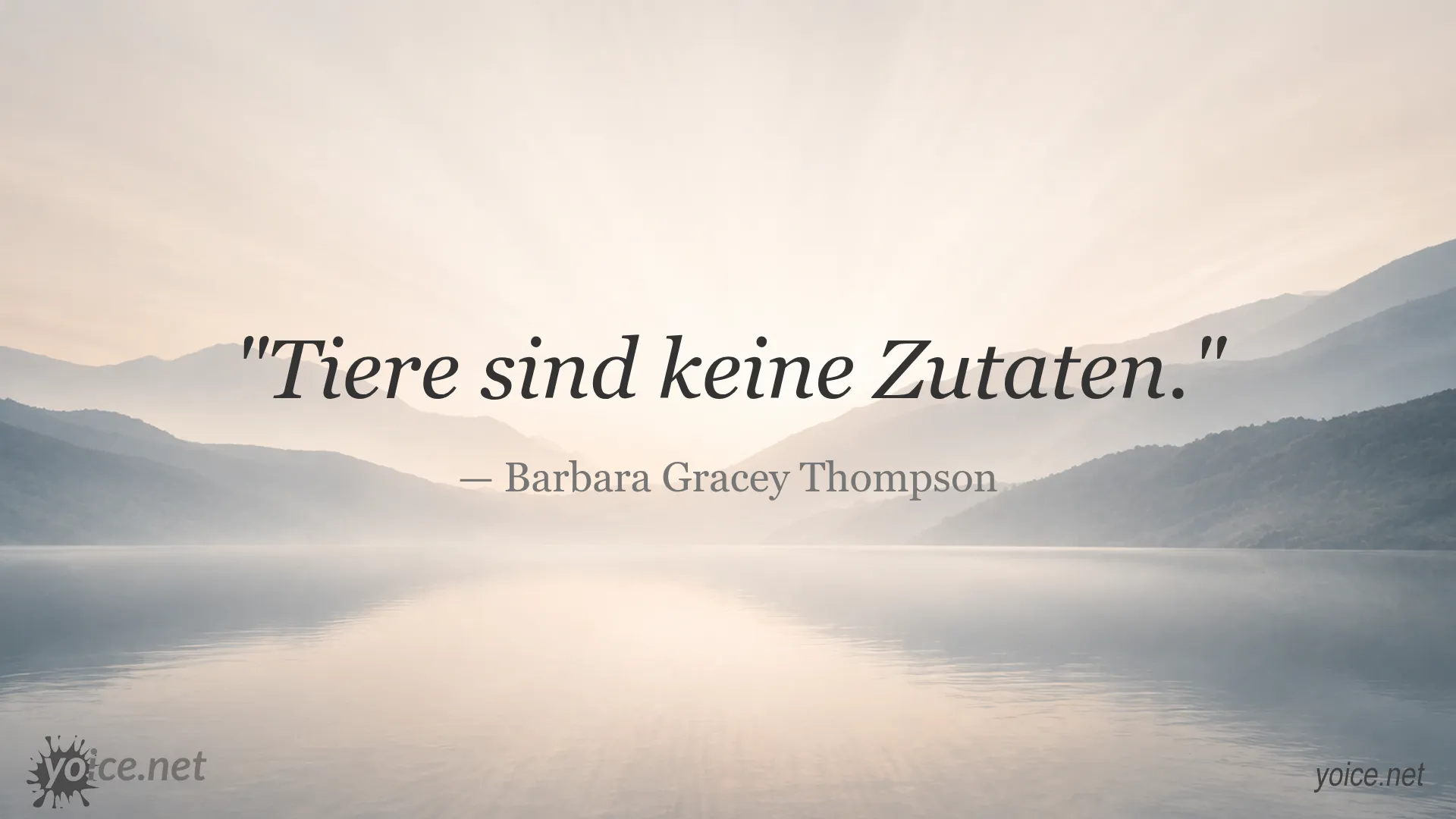 Zitat von Barbara Gracey Thompson: Tiere sind keine Zutaten