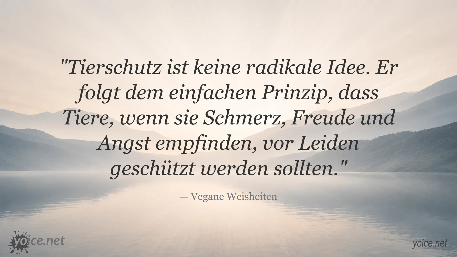 Zitat über Tierschutz von Vegane Weisheiten