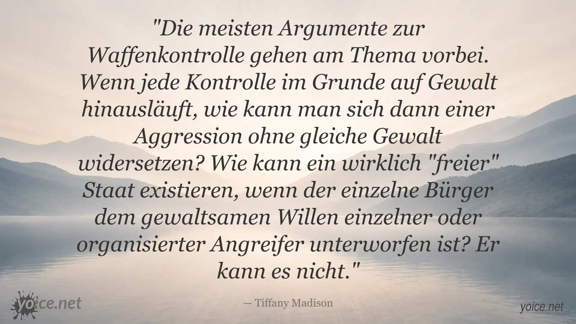 Zitat von Tiffany Madison über Waffenkontrolle, Freiheit und Gewalt
