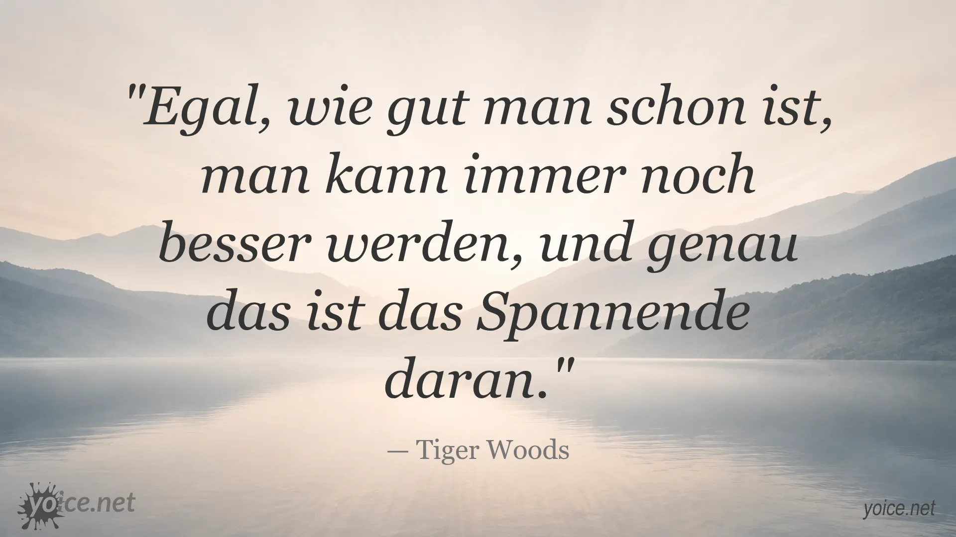 Zitat von Tiger Woods über ständige Verbesserung und Erfolg