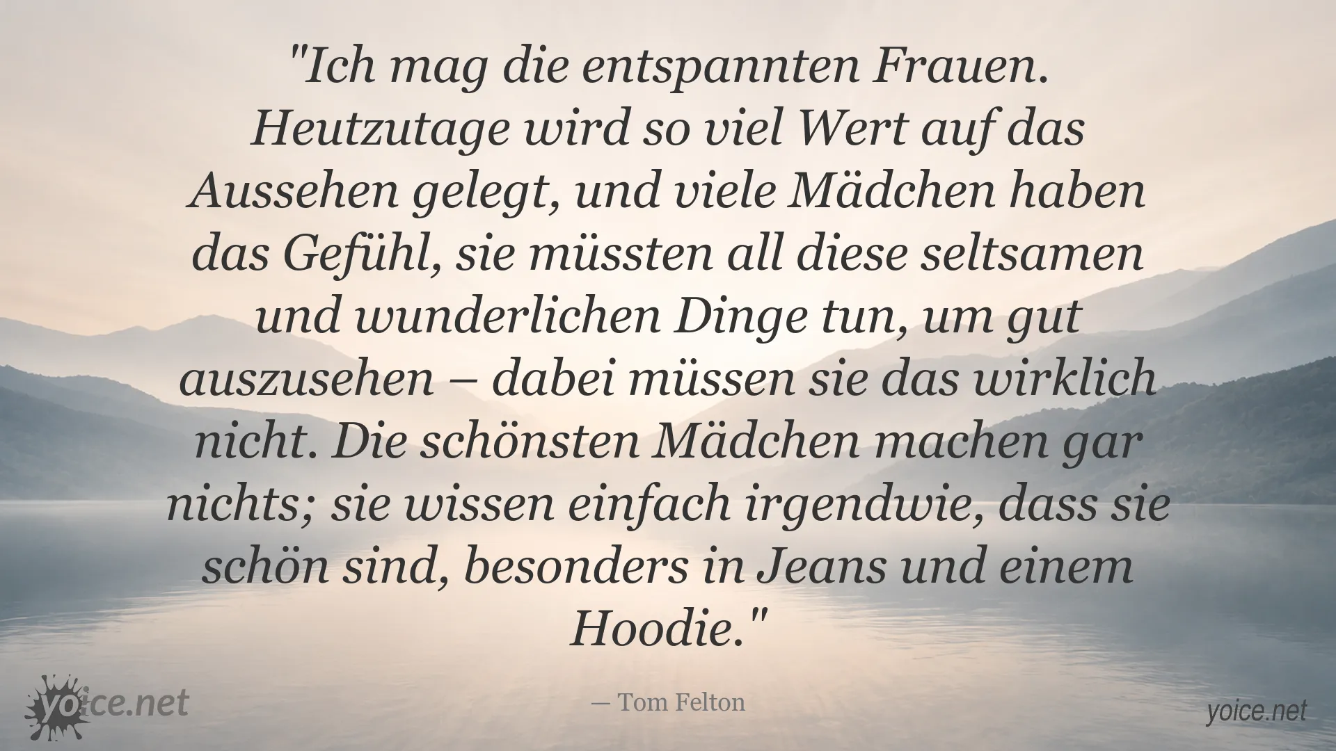 Tom Felton Zitat über natürliche Schönheit und entspannte Frauen