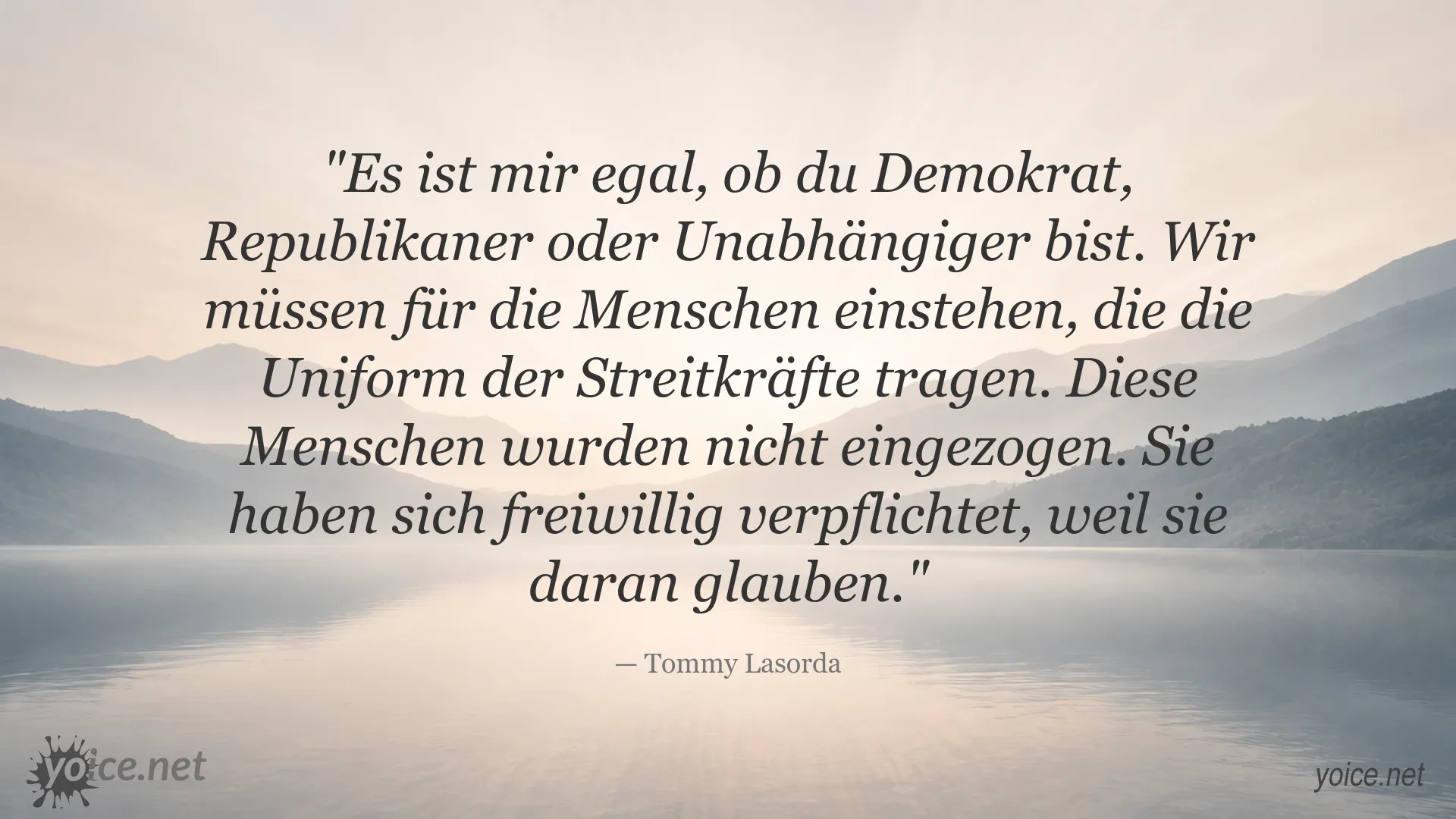 Tommy Lasorda Zitat über den Einsatz für Menschen in Uniform und die Streitkräfte