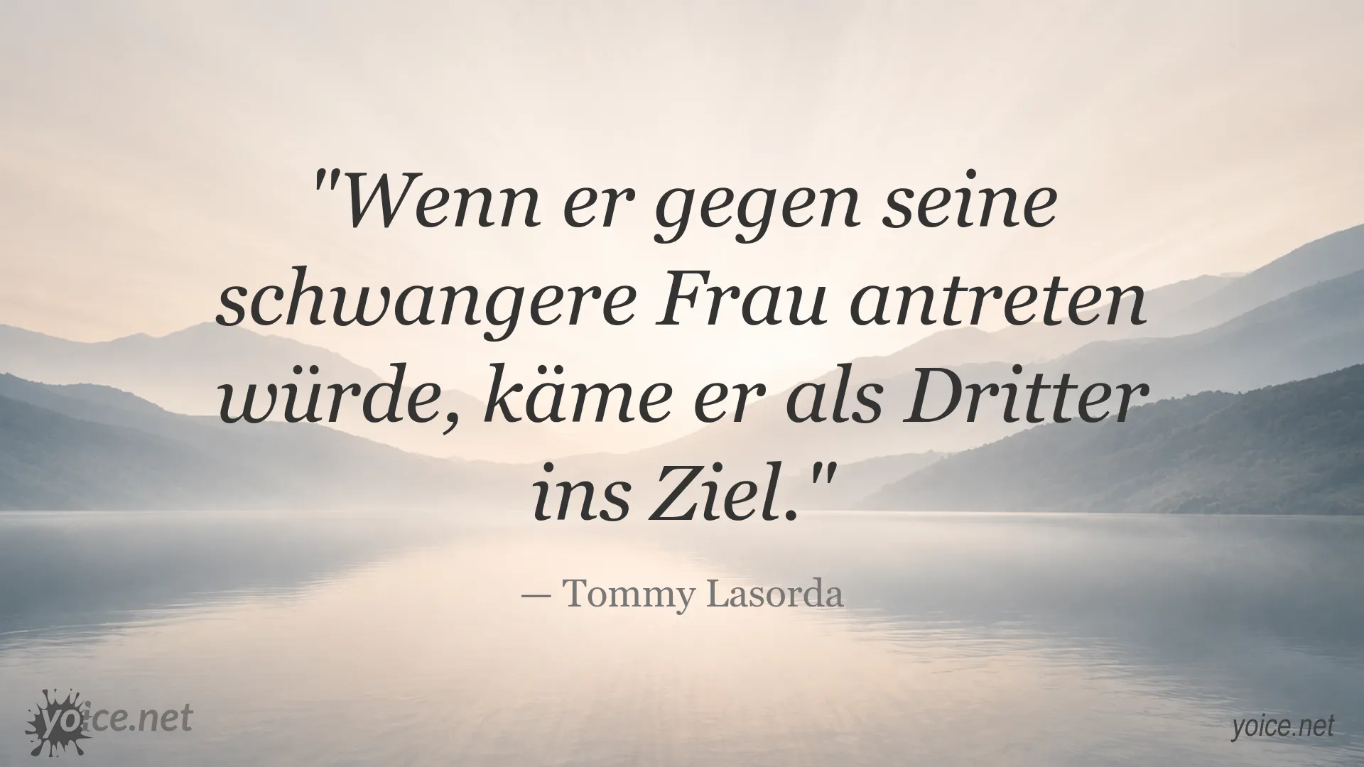 Humorvolles Zitatbild von Tommy Lasorda über ein Wettrennen mit einer schwangeren Frau