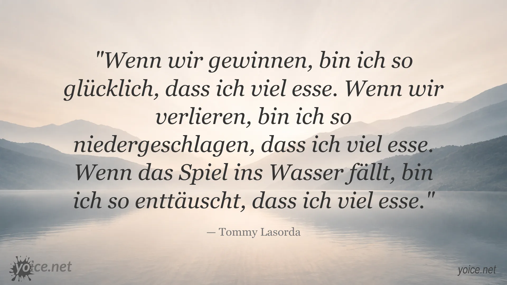 Tommy Lasorda Zitat über Emotionen, Sport und Essen