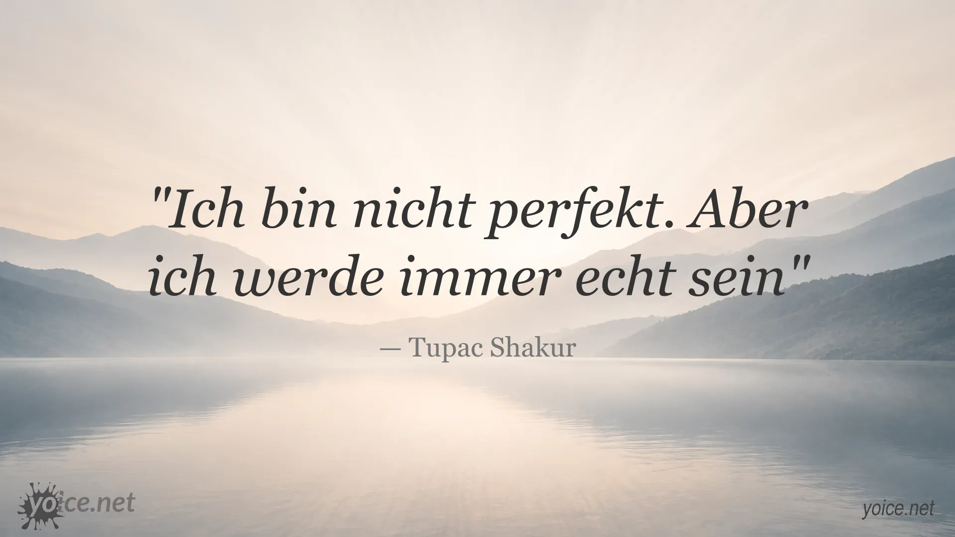 Zitatbild mit einem inspirierenden Zitat von Tupac Shakur über Echtheit und Perfektion
