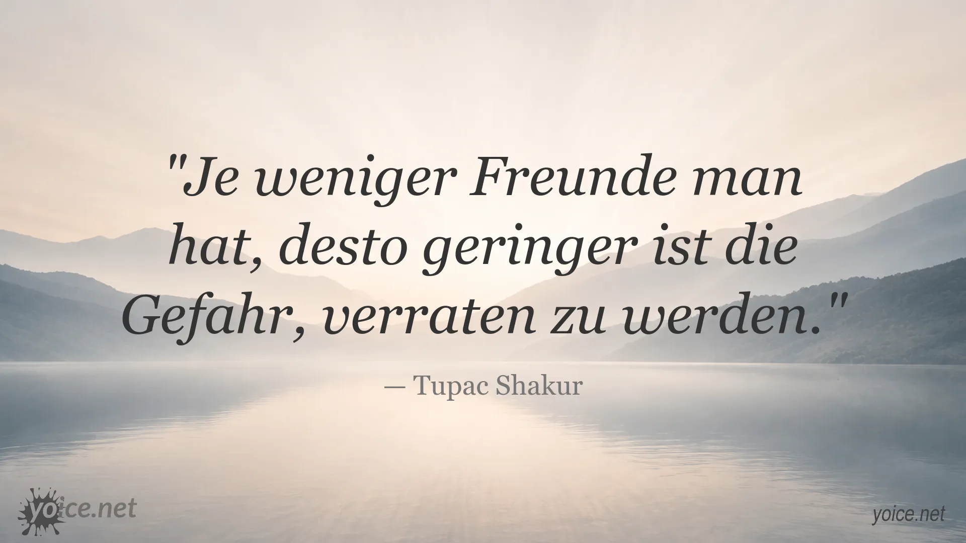 Zitatbild von Tupac Shakur über Freundschaft und Verrat