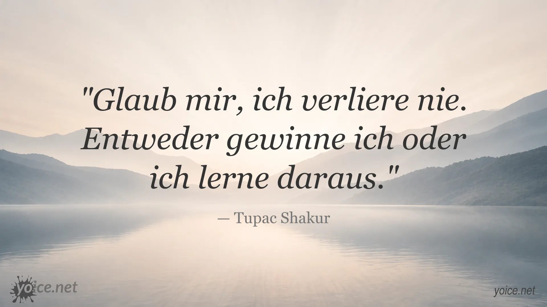 Inspirierendes Zitat von Tupac Shakur über Gewinnen und Lernen