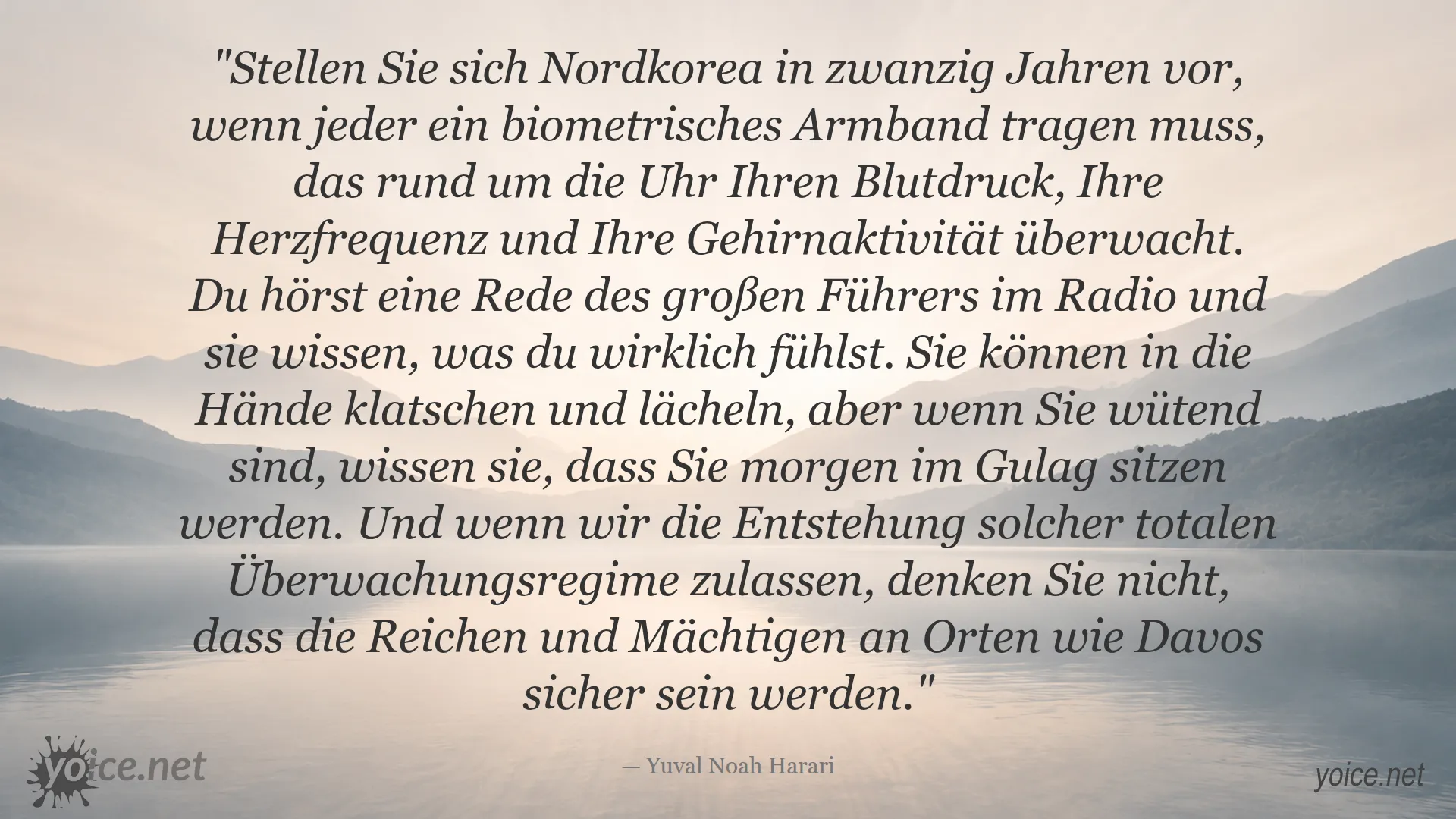 Zitat über totale Überwachung und Kontrolle von Yuval Noah Harari