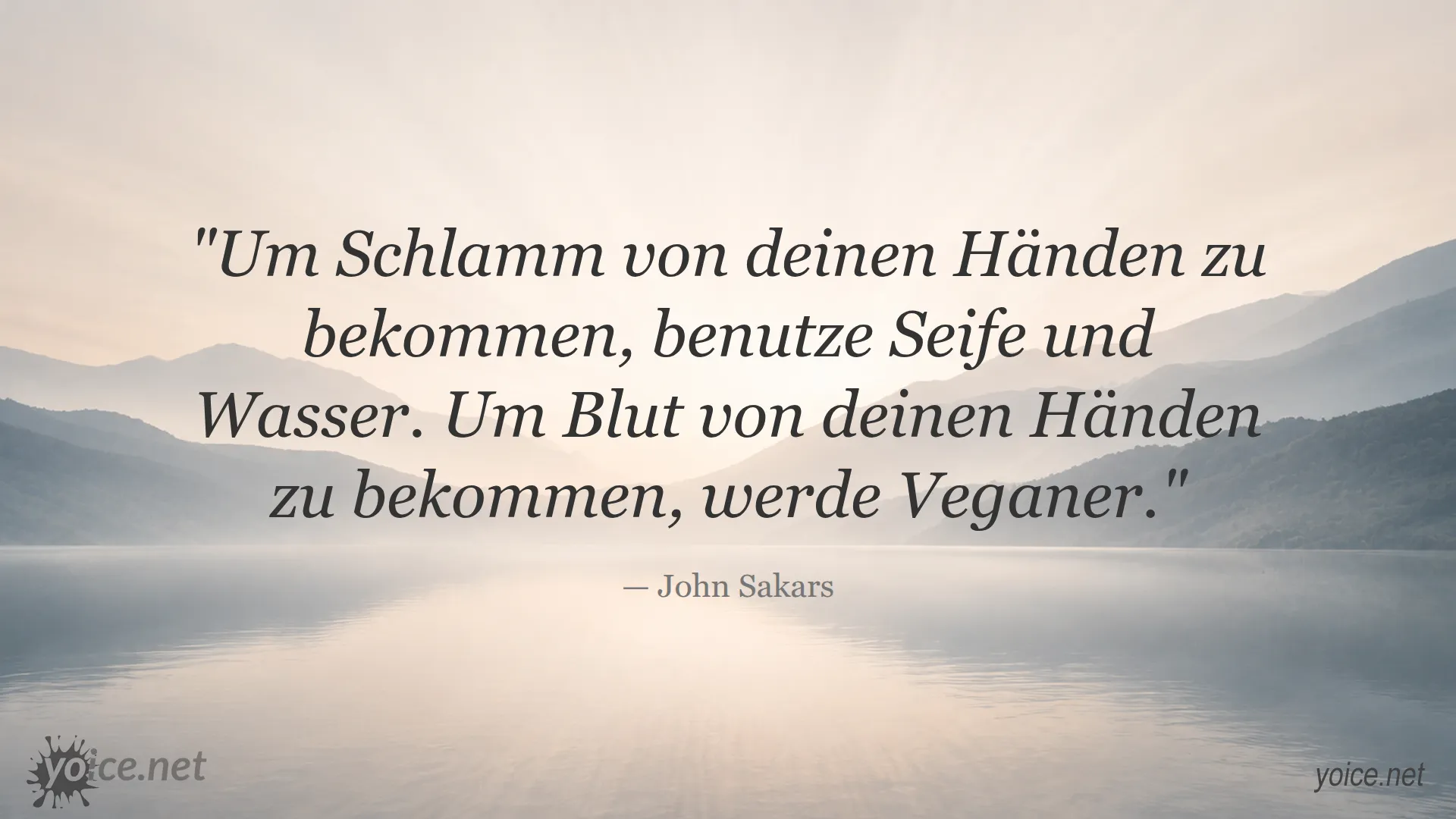 Zitat von John Sakars über Schlamm und Blut an den Händen