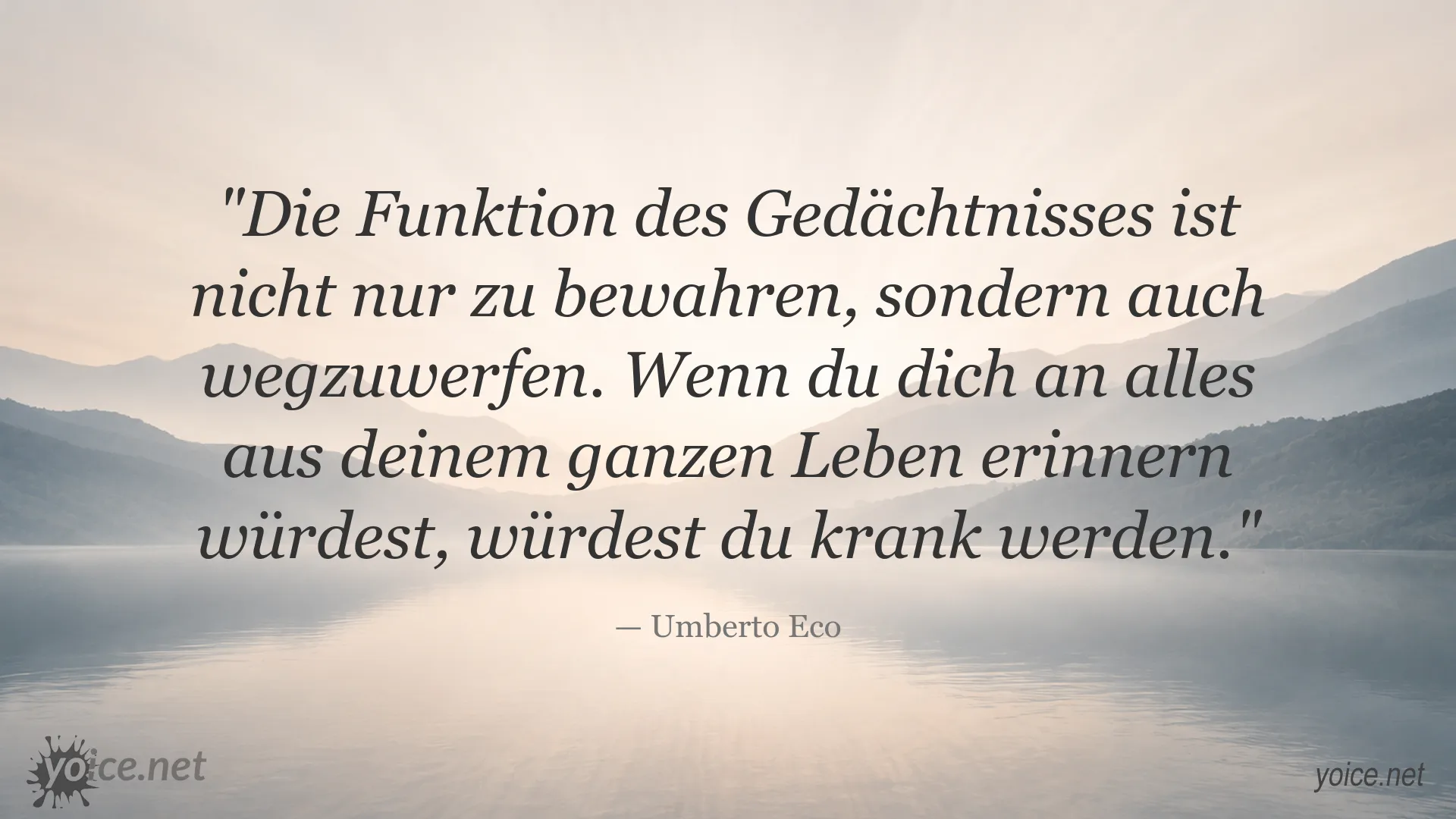 Zitatbild von Umberto Eco über die Funktion des Gedächtnisses und das Vergessen