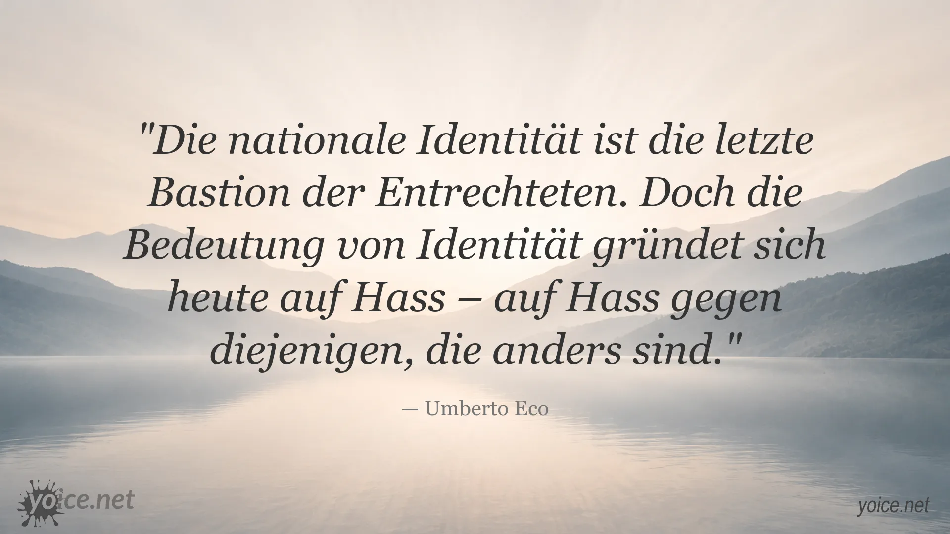 Zitatbild von Umberto Eco über nationale Identität und Hass