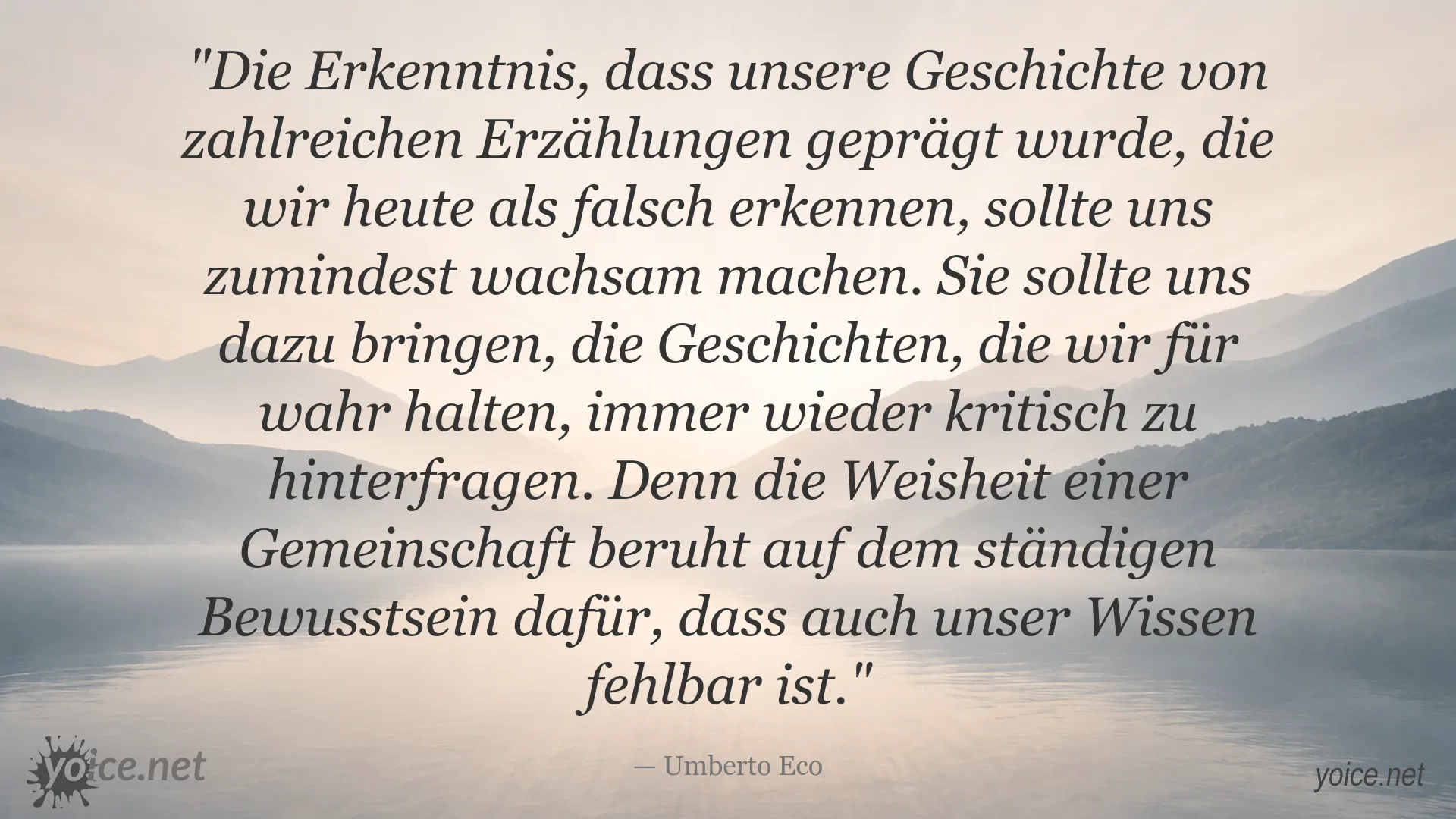 Zitat von Umberto Eco über Wahrheit, Geschichte und kritisches Denken