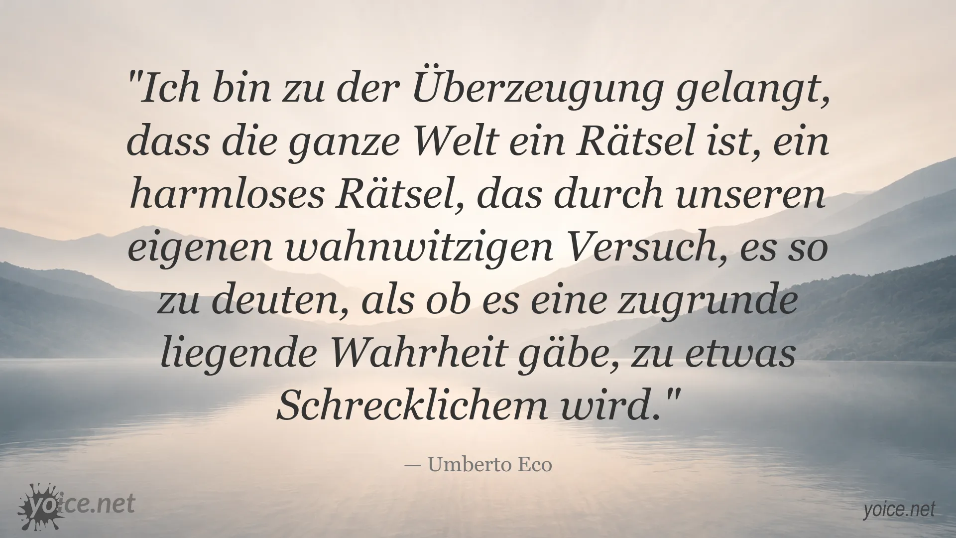 Zitatbild mit einem Zitat von Umberto Eco über die Welt als Rätsel