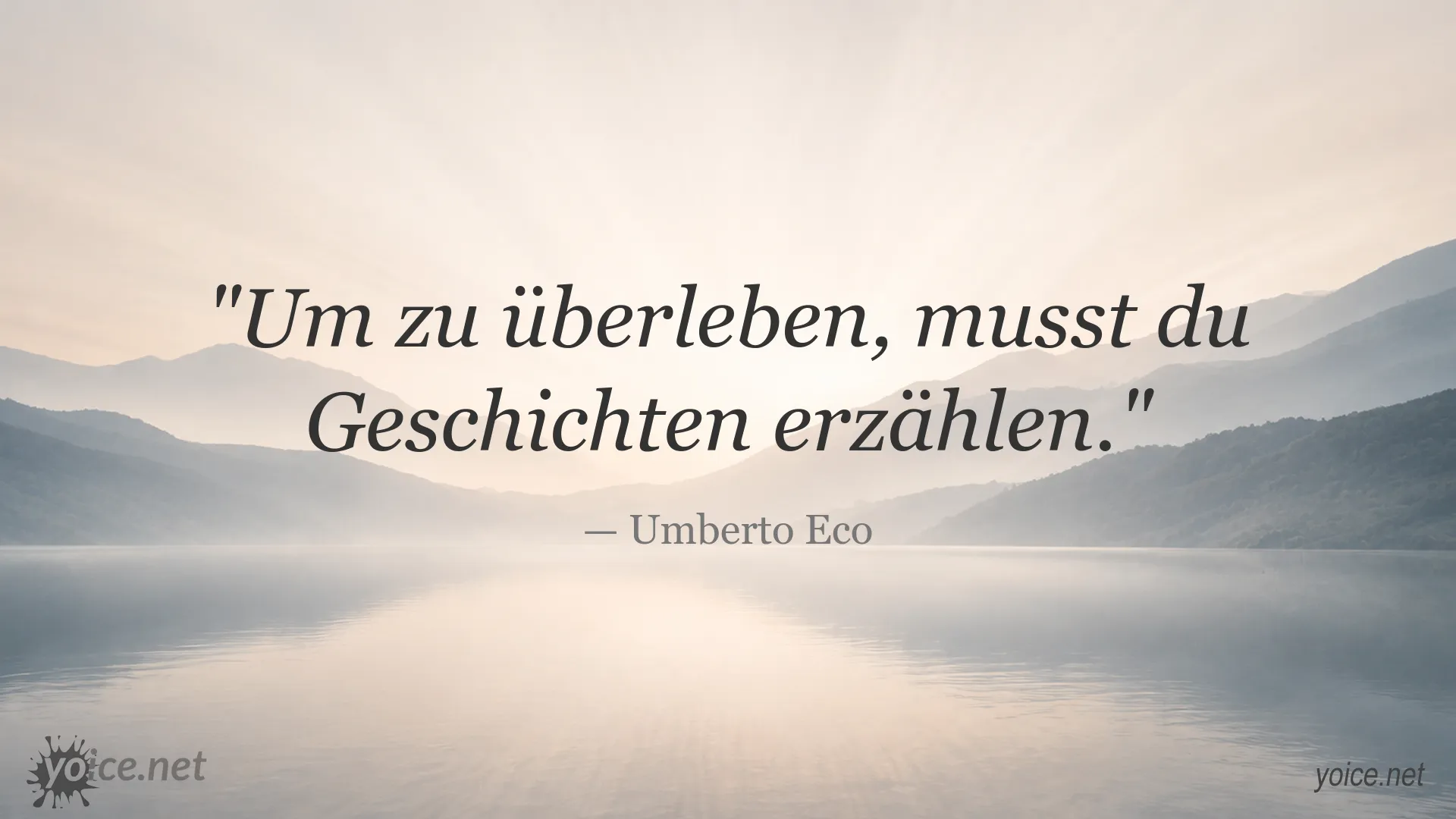 Inspirierendes Zitatbild von Umberto Eco über die Bedeutung von Geschichten zum Überleben
