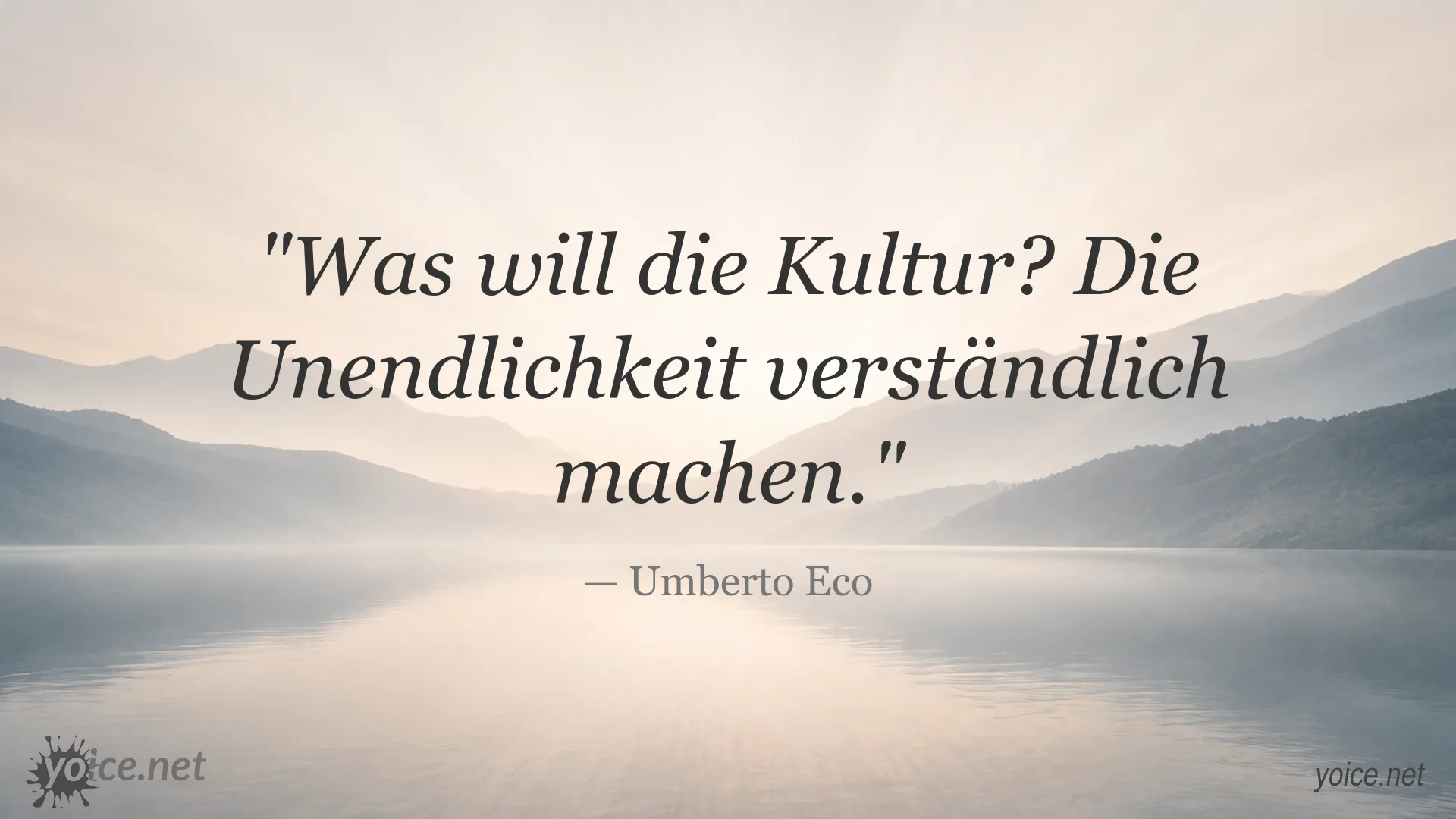 Zitat von Umberto Eco über die Kultur und das Verständnis der Unendlichkeit